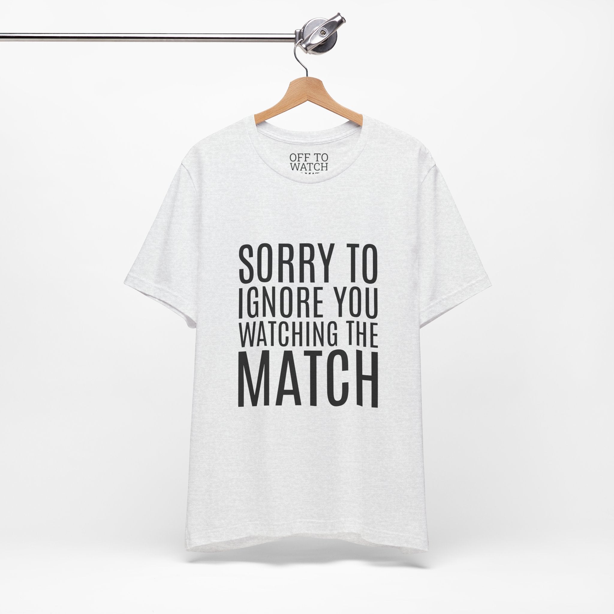 Off to Watch the Match Tee | Soccer Watch Party, Match-Day Outfit