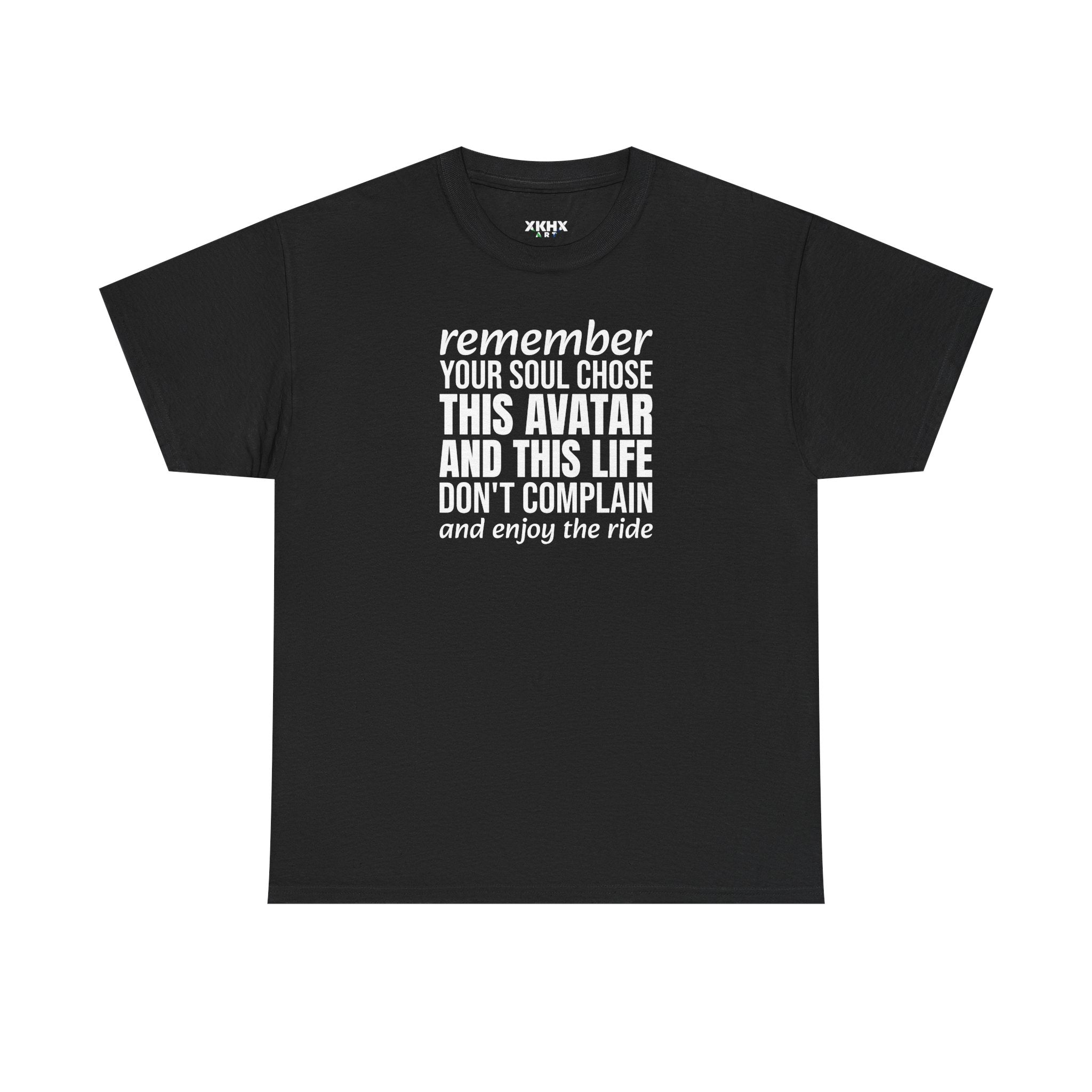 Remember Your Soul Chose This Life Tee — Inspirational Spiritual Quote T-Shirt