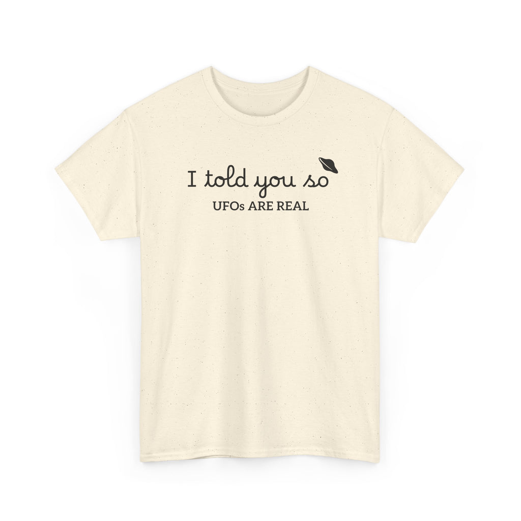 Alien Tee — Minimal "I told you so" Graphic T-Shirt