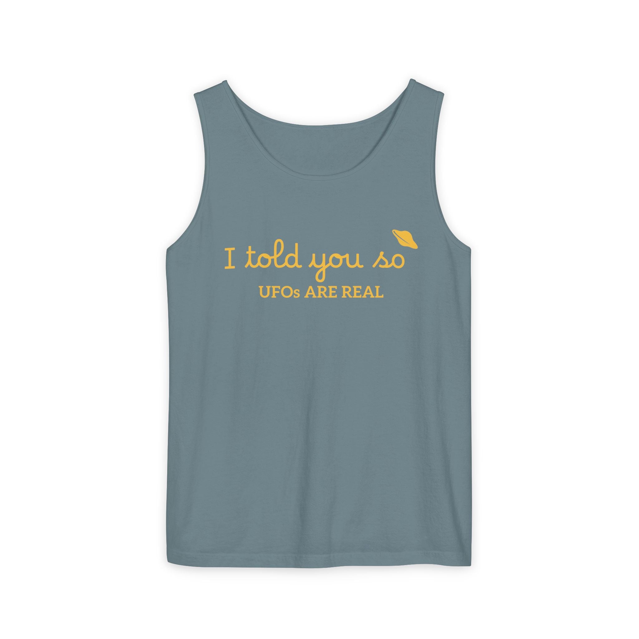 I Told You So Tank Top — "UFOs Are Real" Graphic Tank