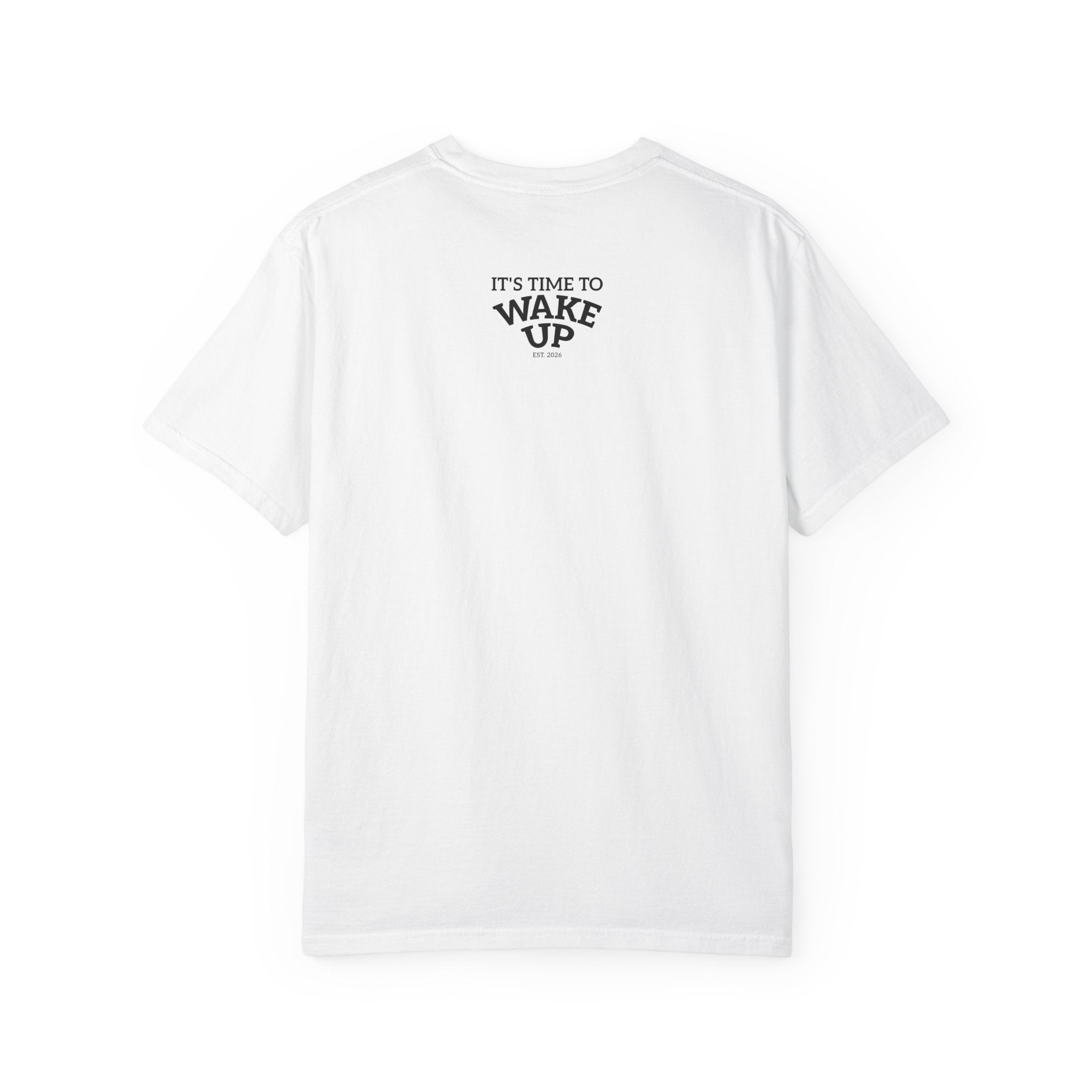 Wake Up Graphic T-Shirt — "It's Time to Wake Up" Casual Tee