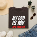 Superhero Dad T-Shirt — "My Dad Is My Superhero" Positive Message Tee