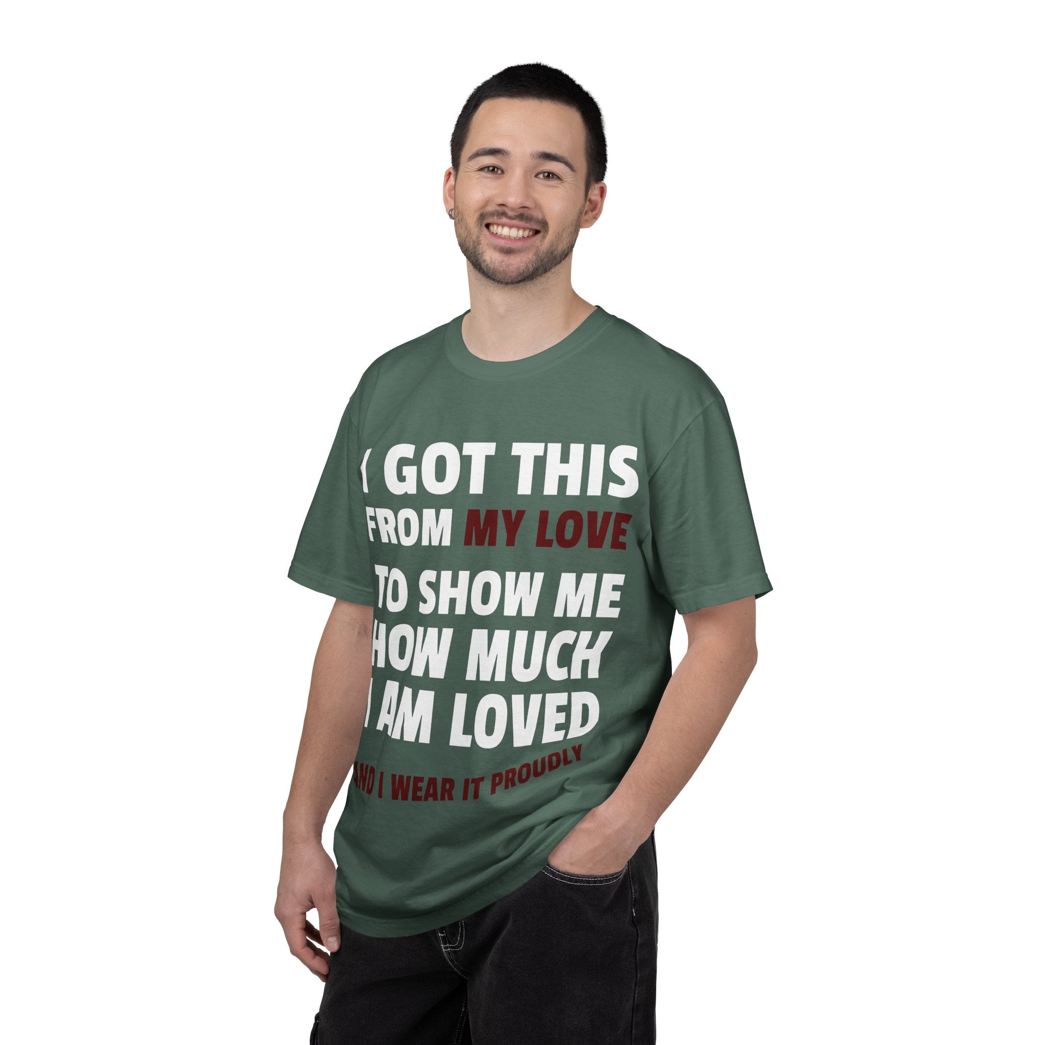 I Got This From My Love T-Shirt — Gifted & Proud Love Quote Tee