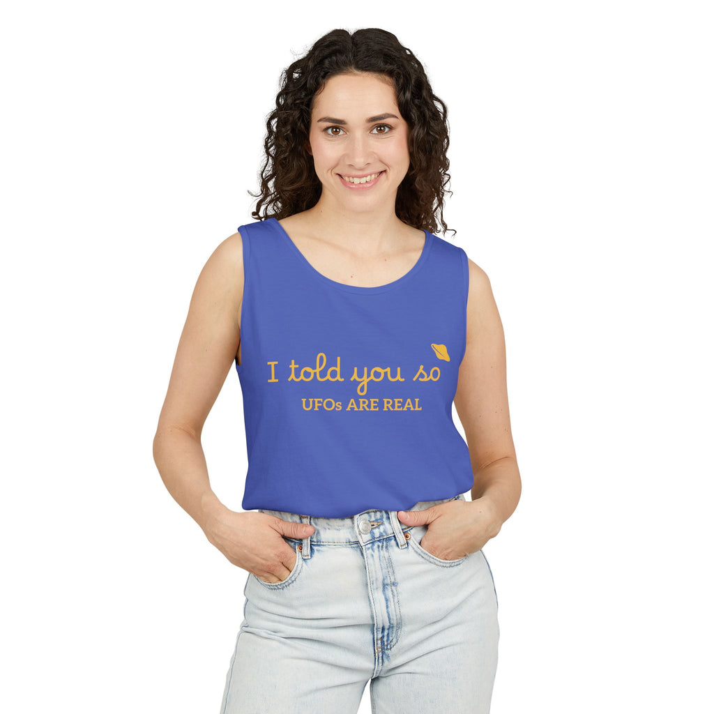I Told You So Tank Top — "UFOs Are Real" Graphic Tank