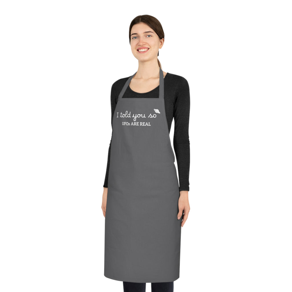 UFOs Are Real Cotton Apron — I told you so Alien Kitchen Apron for BBQ & Gifts