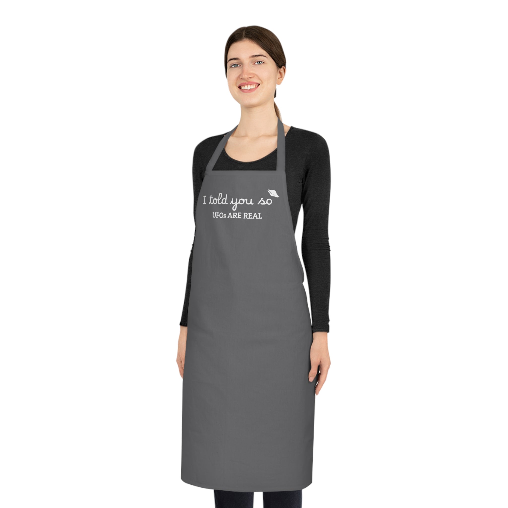 UFOs Are Real Cotton Apron — I told you so Alien Kitchen Apron for BBQ & Gifts