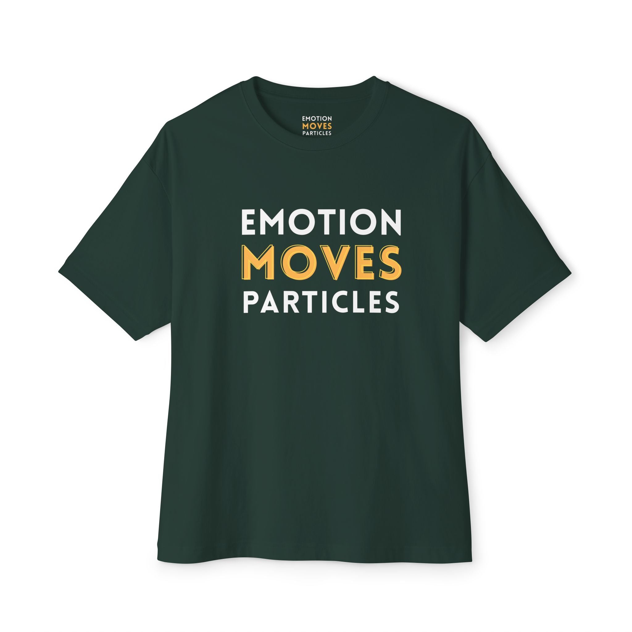 Emotion Moves Particles Dark Tee — Minimalist Motivational Graphic T-Shirt