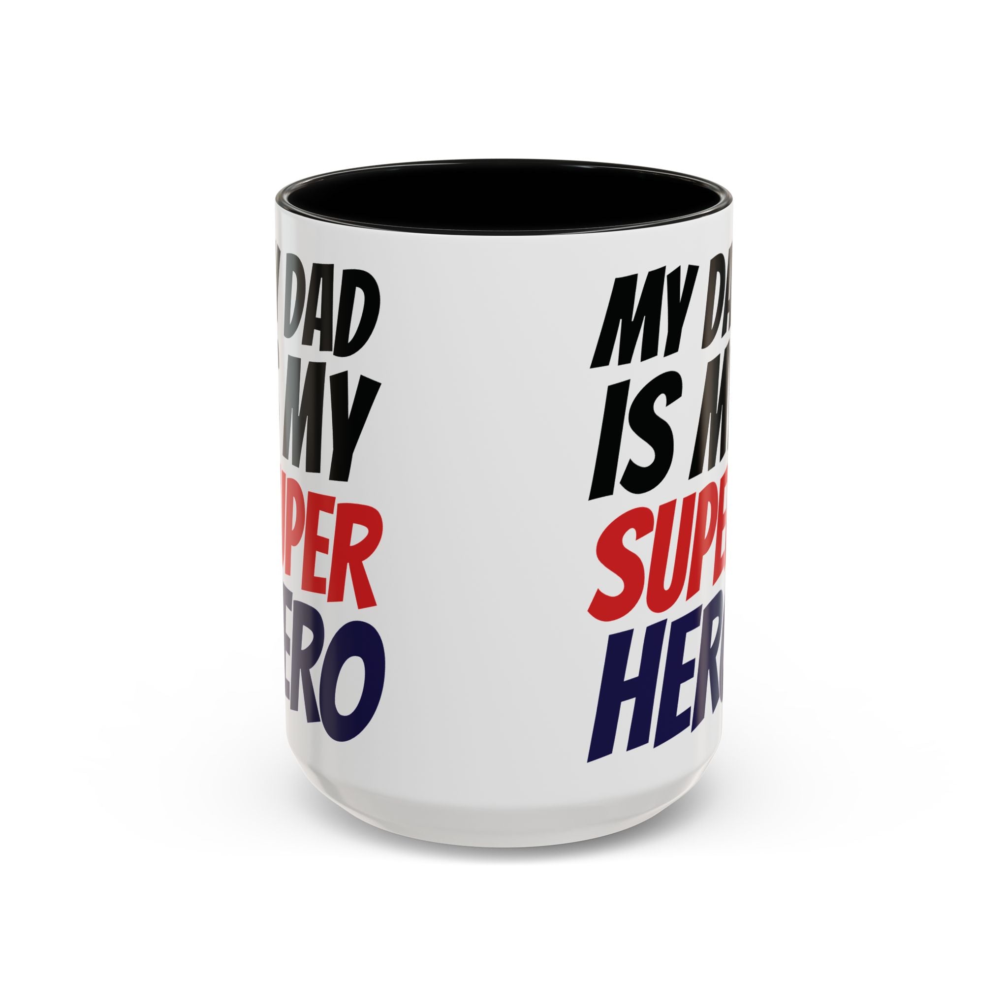 My Dad Is My Superhero Accent Coffee Mug — Father's Day Gift