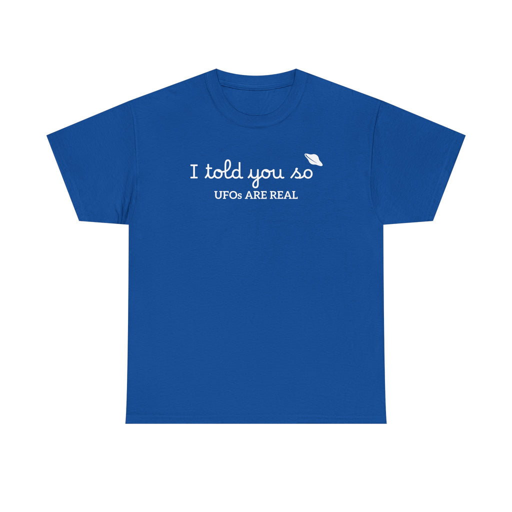 Alien Tee — Minimal "I told you so" Graphic T-Shirt