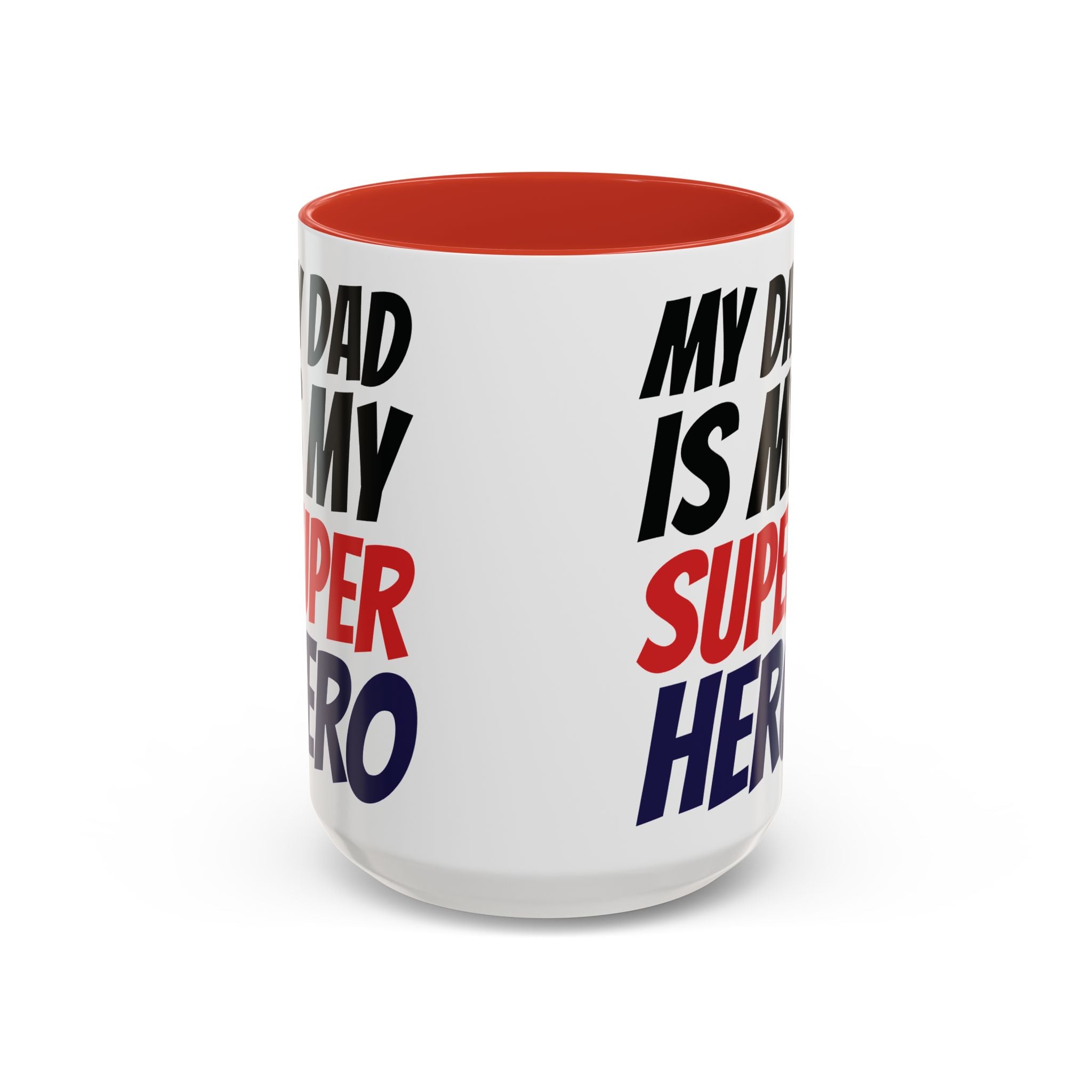 My Dad Is My Superhero Accent Coffee Mug — Father's Day Gift