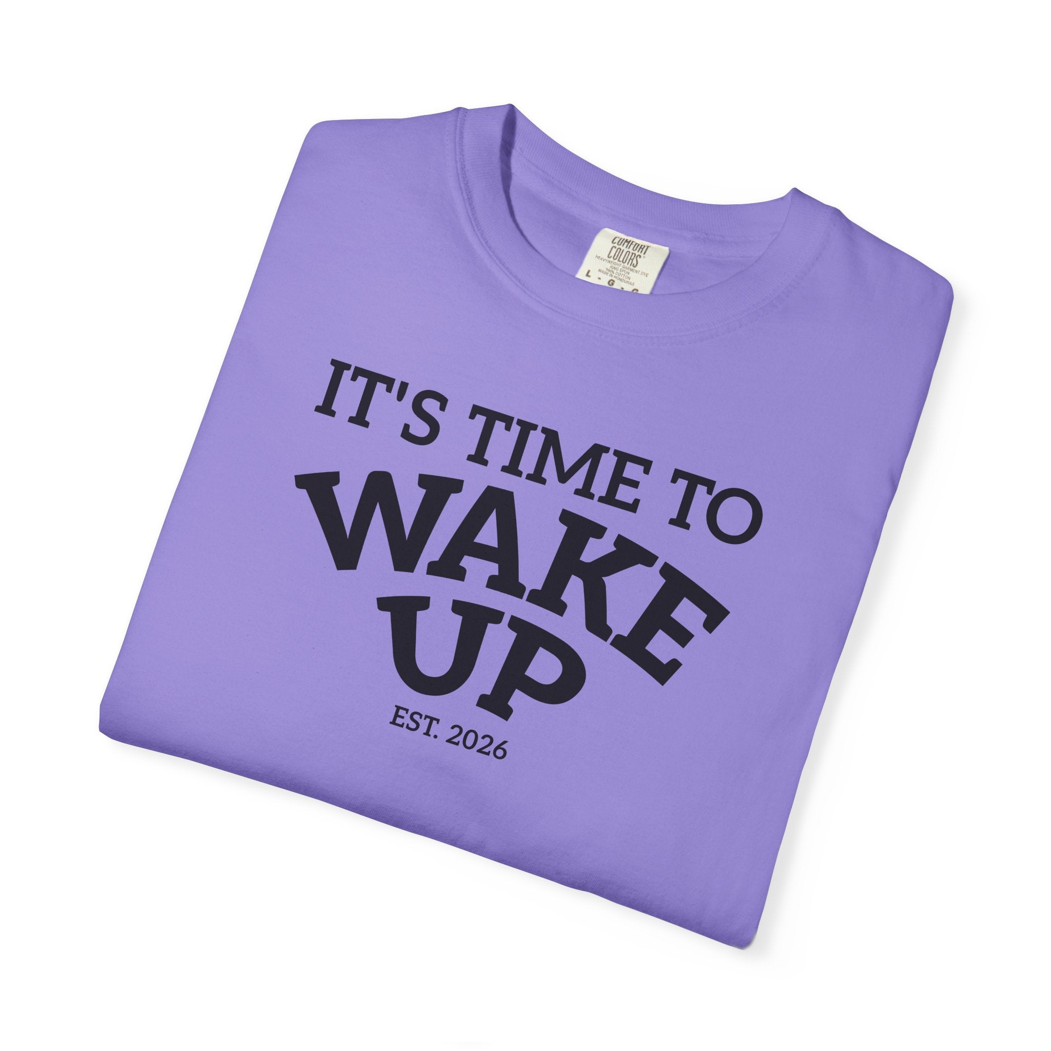Wake Up Graphic T-Shirt — "It's Time to Wake Up" Casual Tee