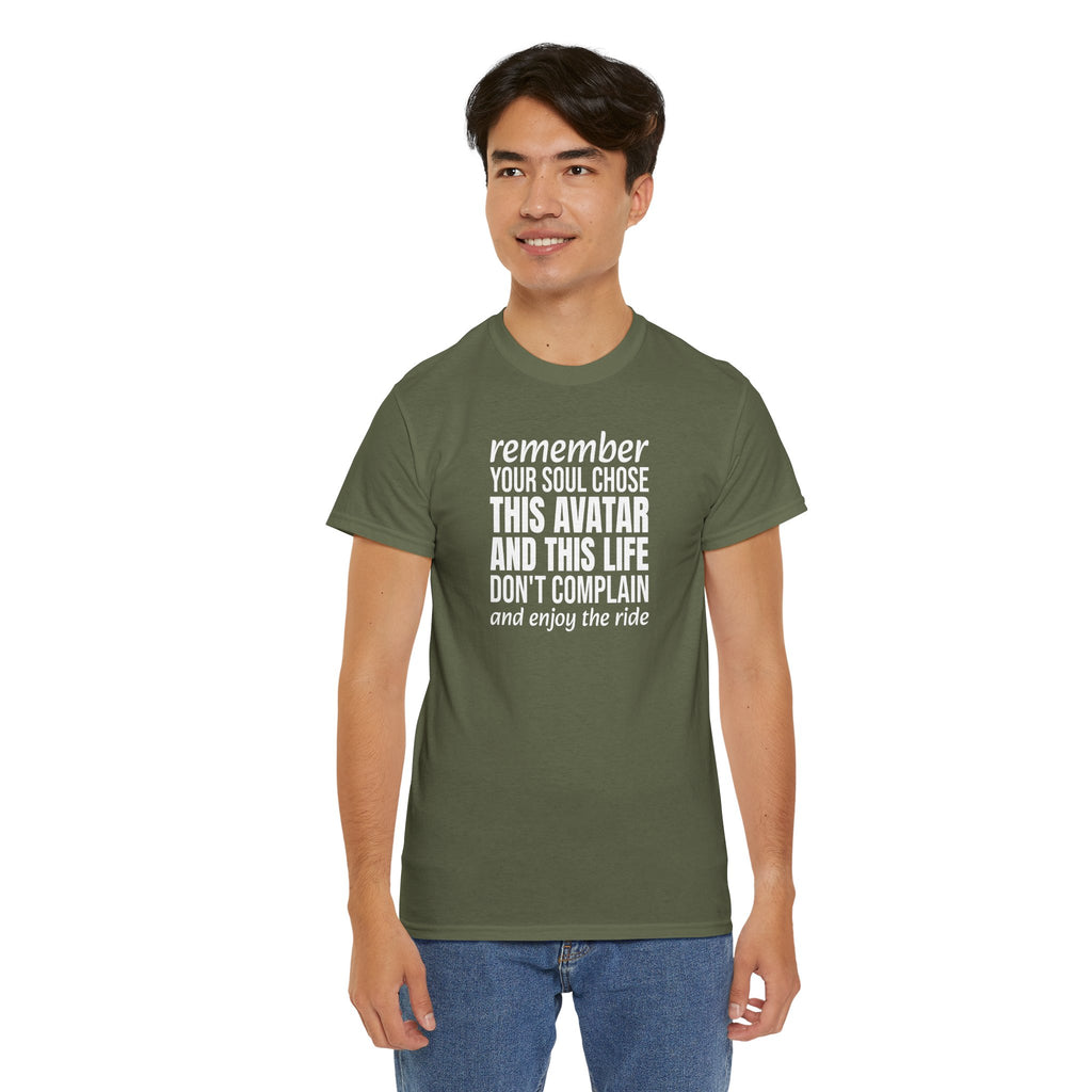 Remember Your Soul Chose This Life Tee — Inspirational Spiritual Quote T-Shirt