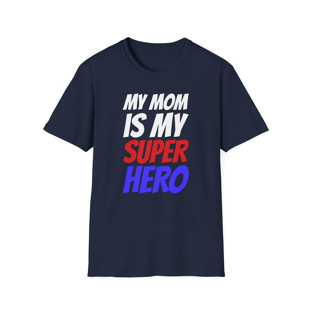 Superhero Mom T-Shirt — "My Mom Is My Superhero" Positive Message Tee