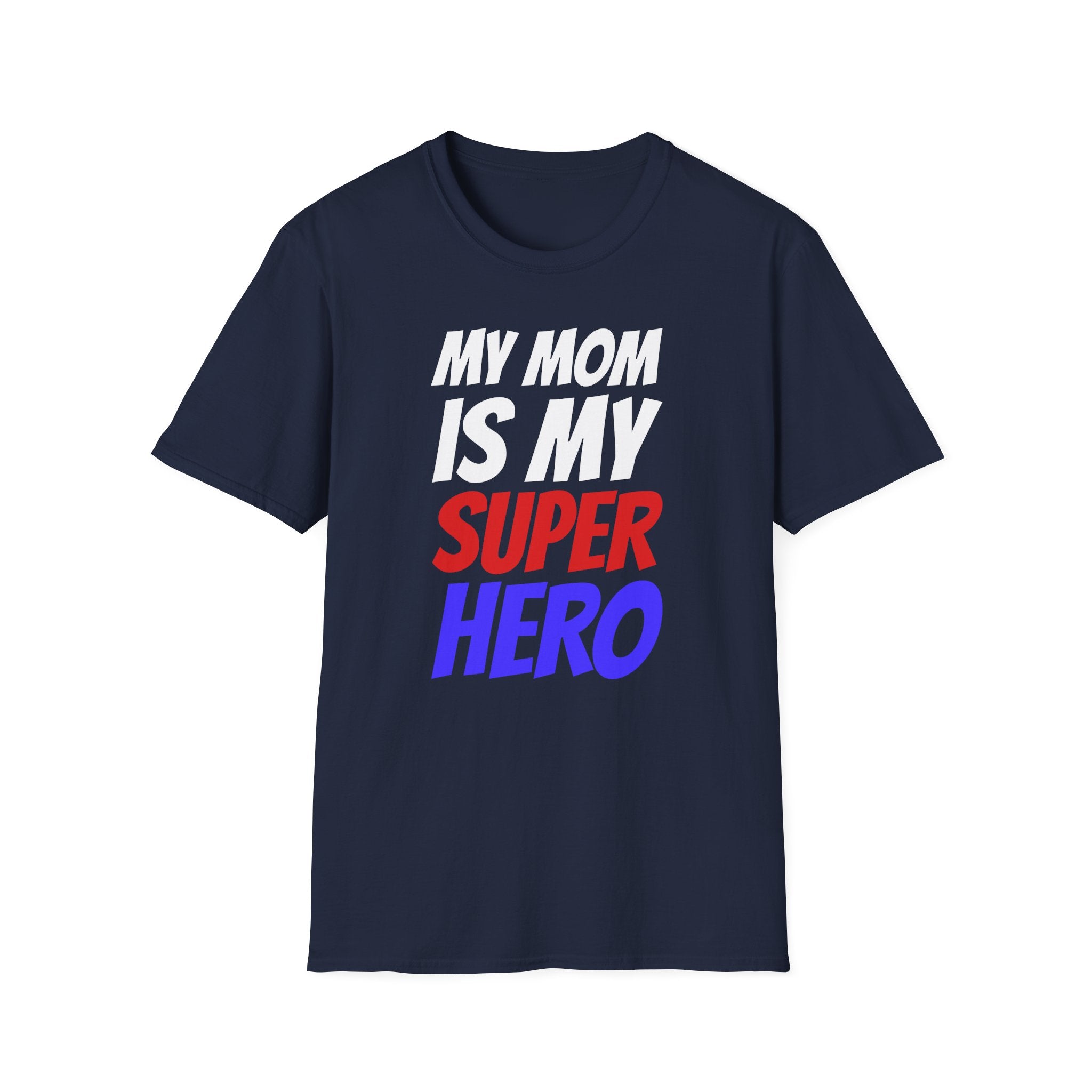 Superhero Mom T-Shirt — "My Mom Is My Superhero" Positive Message Tee