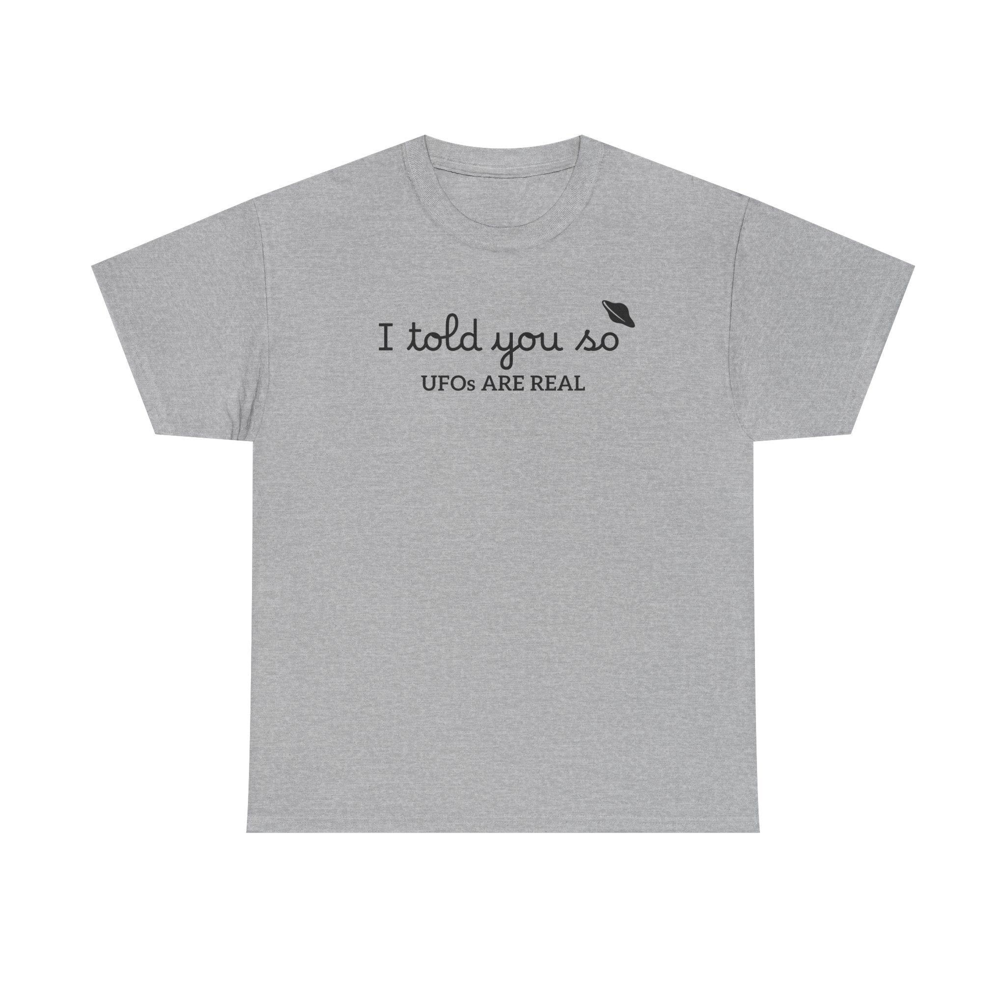 Alien Tee — Minimal "I told you so" Graphic T-Shirt
