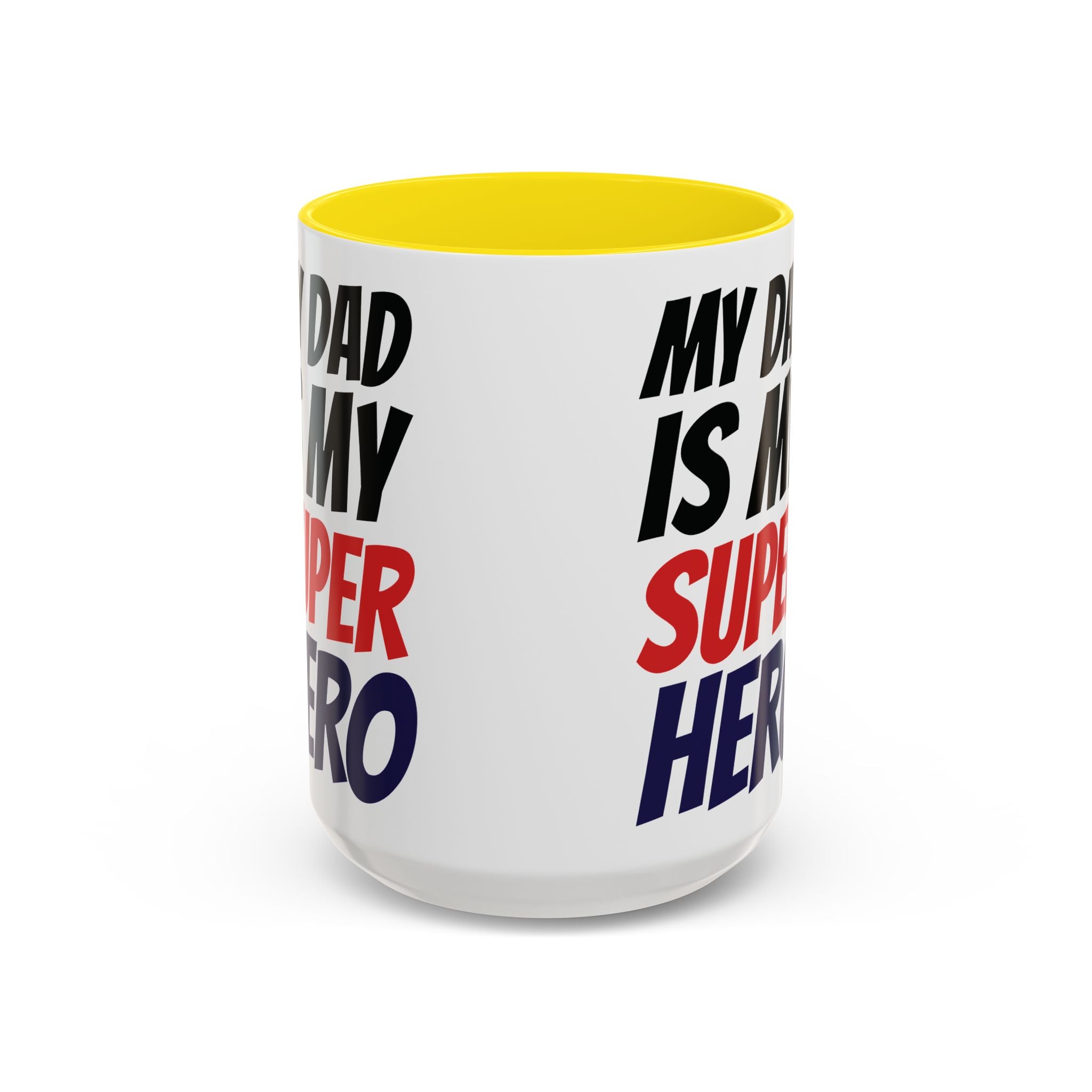 My Dad Is My Superhero Accent Coffee Mug — Father's Day Gift