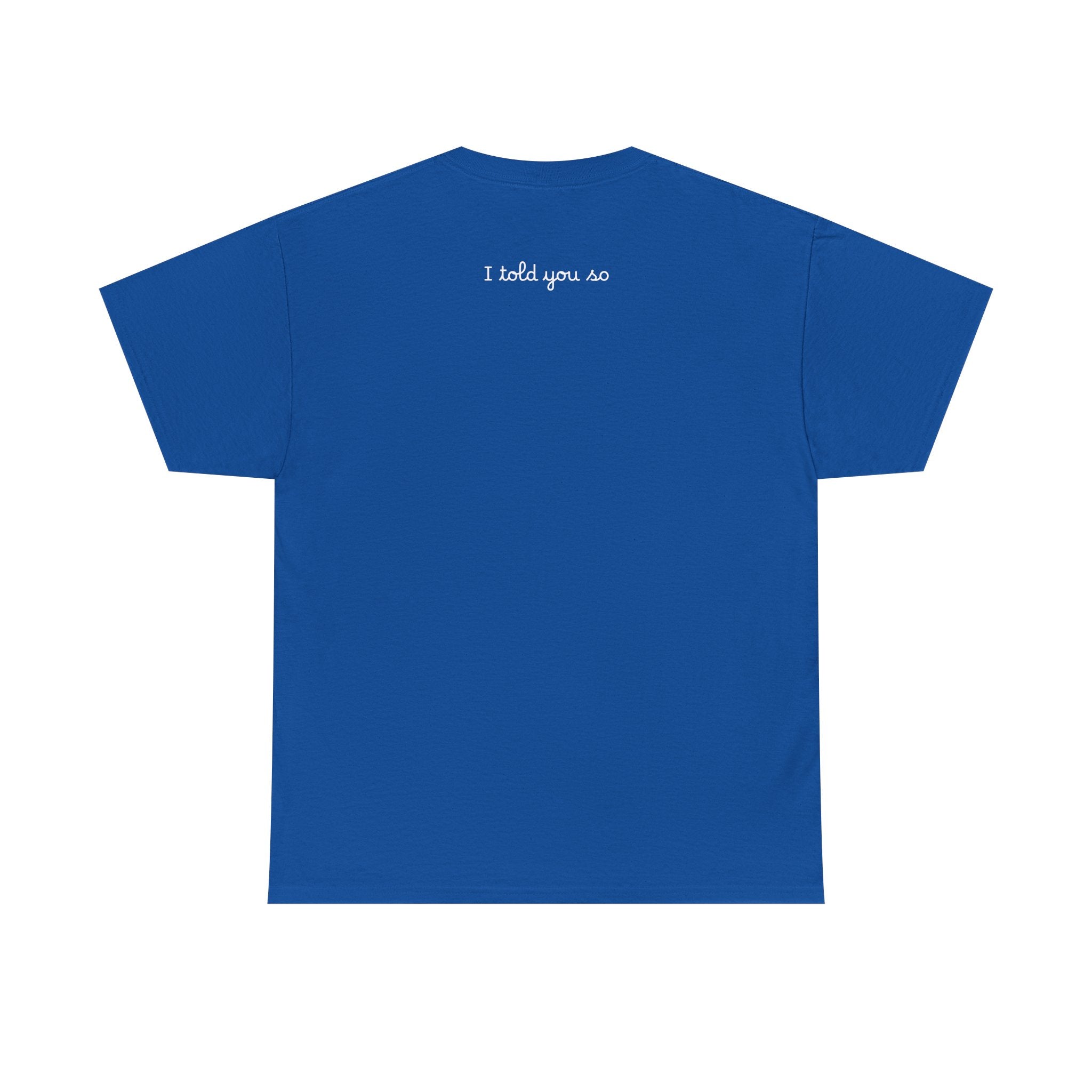 Alien Tee — Minimal "I told you so" Graphic T-Shirt
