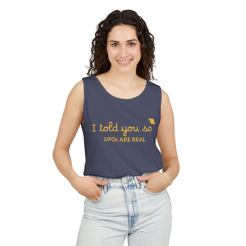I Told You So Tank Top — "UFOs Are Real" Graphic Tank