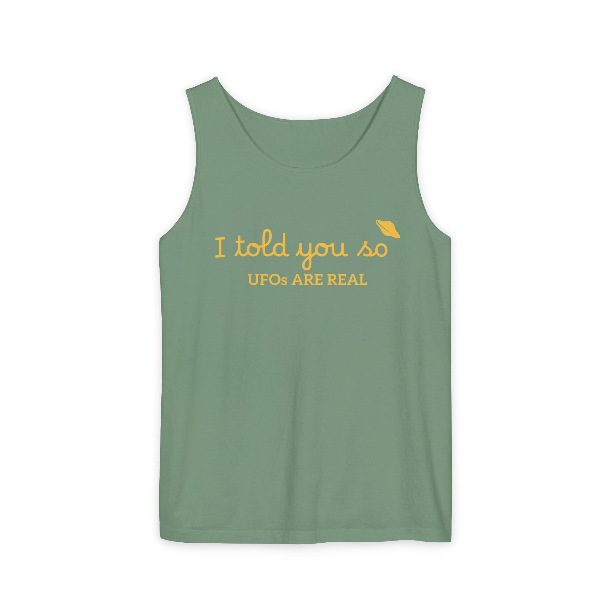 I Told You So Tank Top — "UFOs Are Real" Graphic Tank