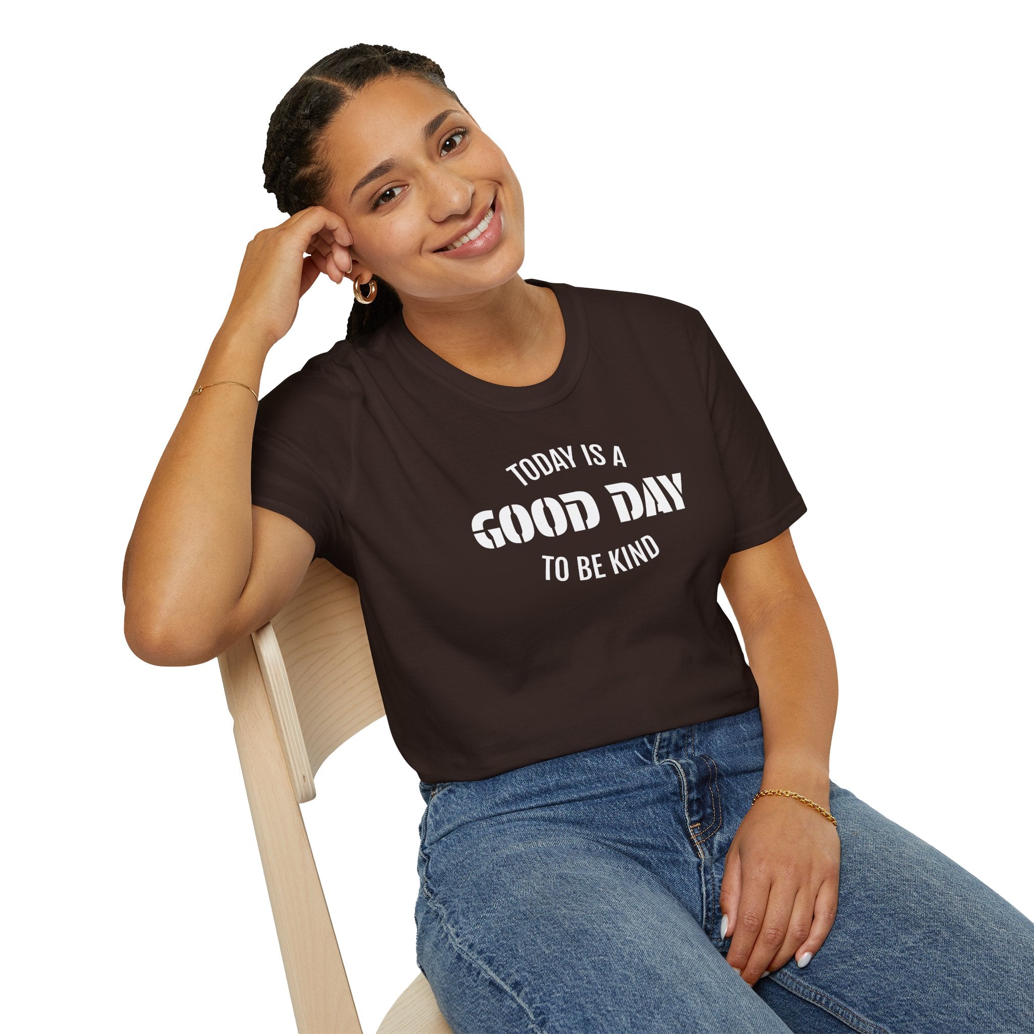 Kindness T-Shirt — "Today Is a Good Day to Be Kind" Positive Message Tee