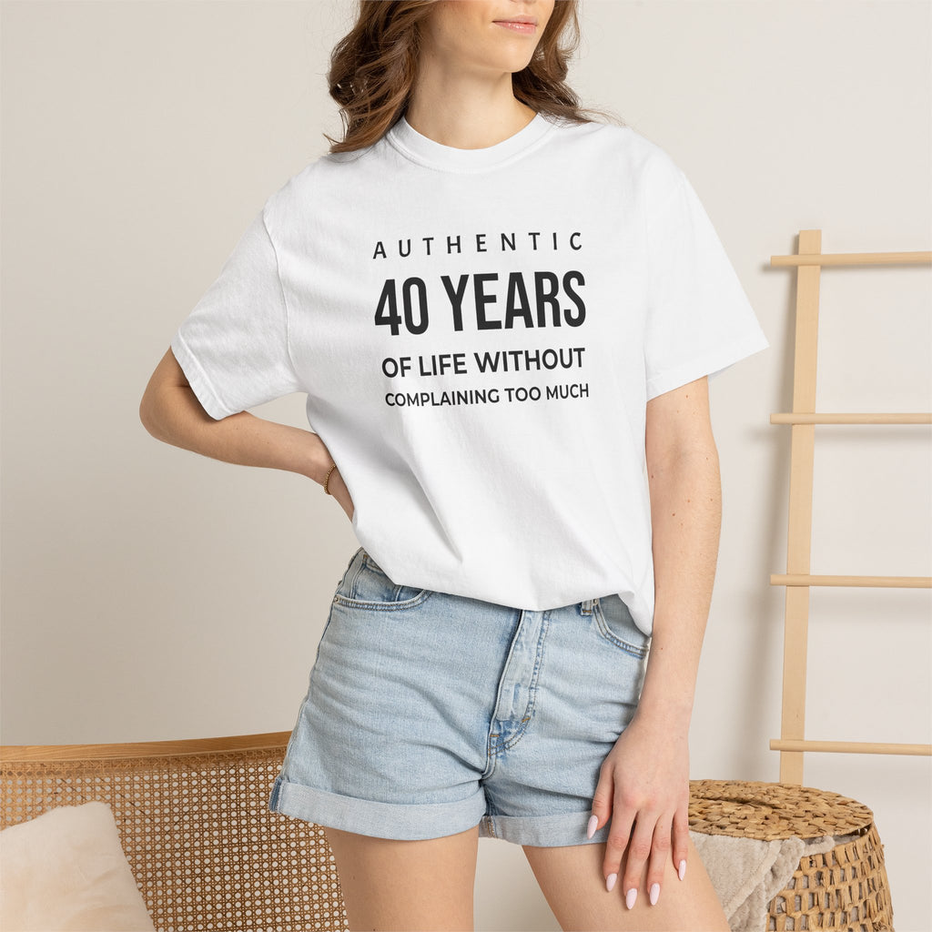 Birthday T-Shirt — "Authentic XX Years of Life Without Complaining Too Much" Personalizable Birthday Tee