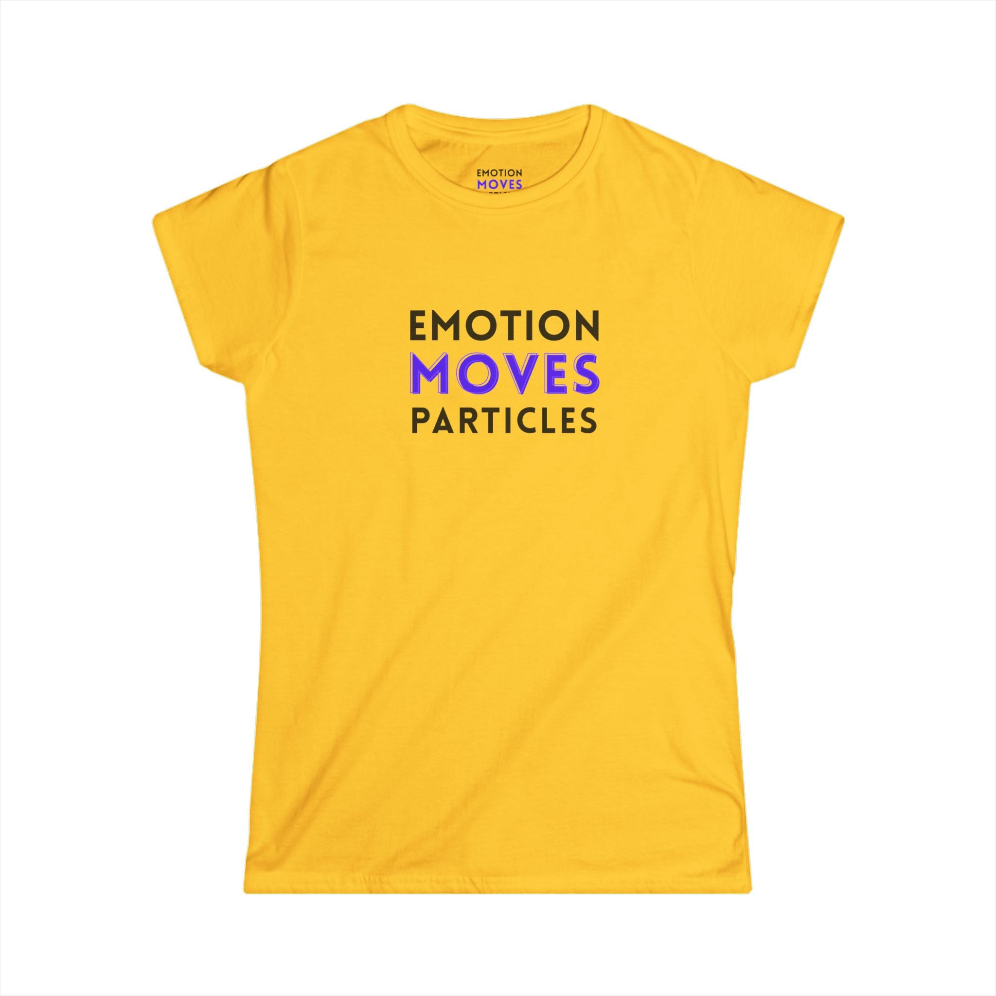 Emotion Moves Particles Tee — Women's Inspirational Graphic T‑Shirt