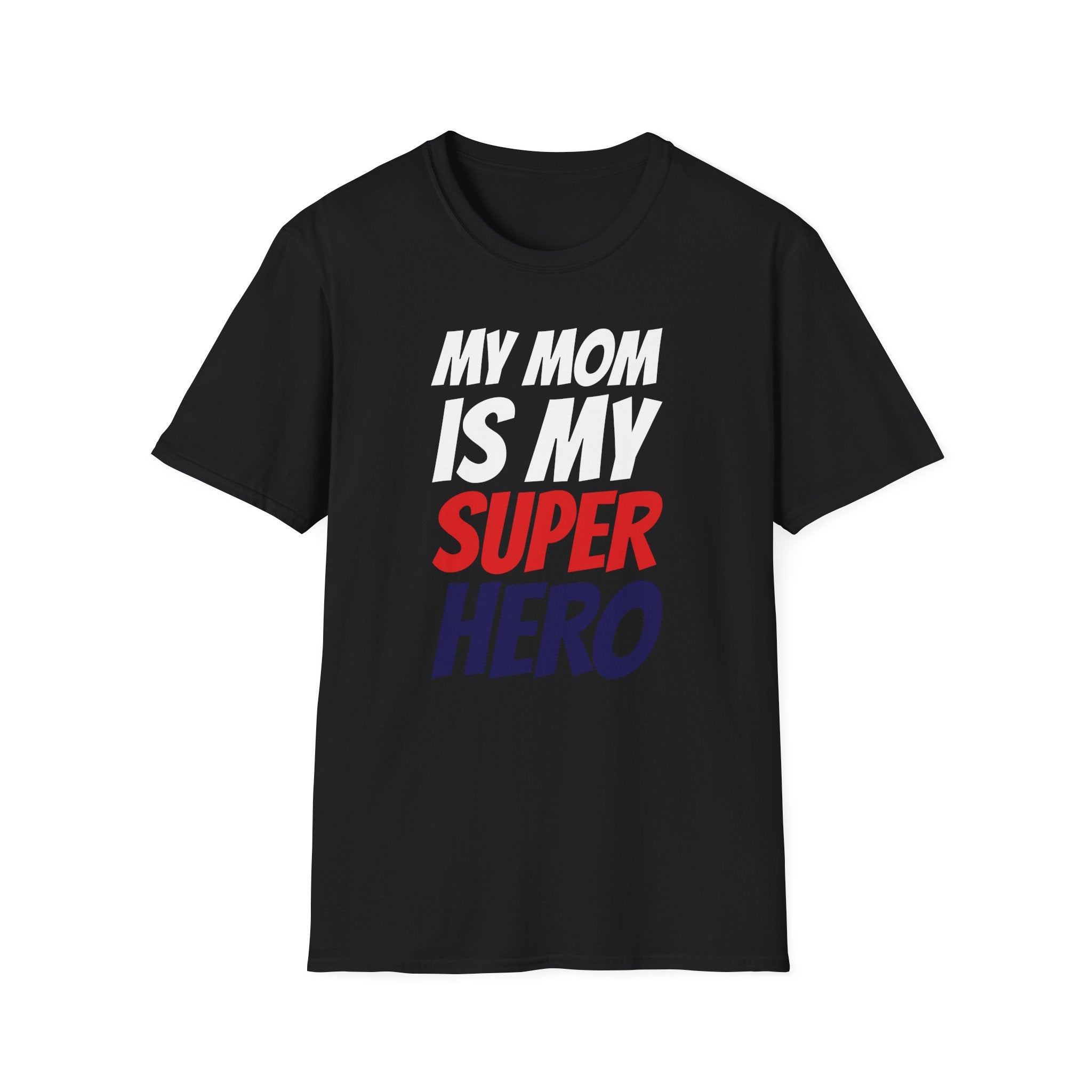 Superhero Mom T-Shirt — "My Mom Is My Superhero" Positive Message Tee