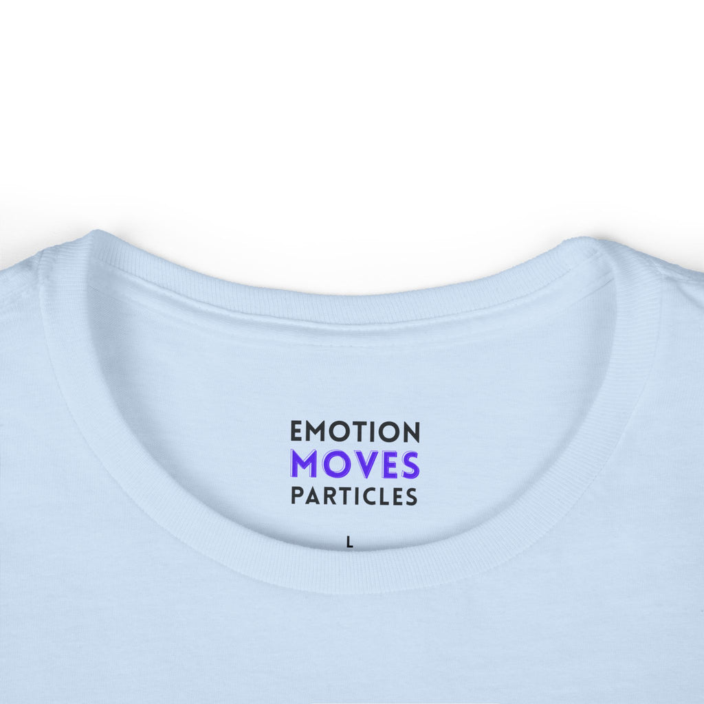 Emotion Moves Particles Tee — Women's Inspirational Graphic T‑Shirt