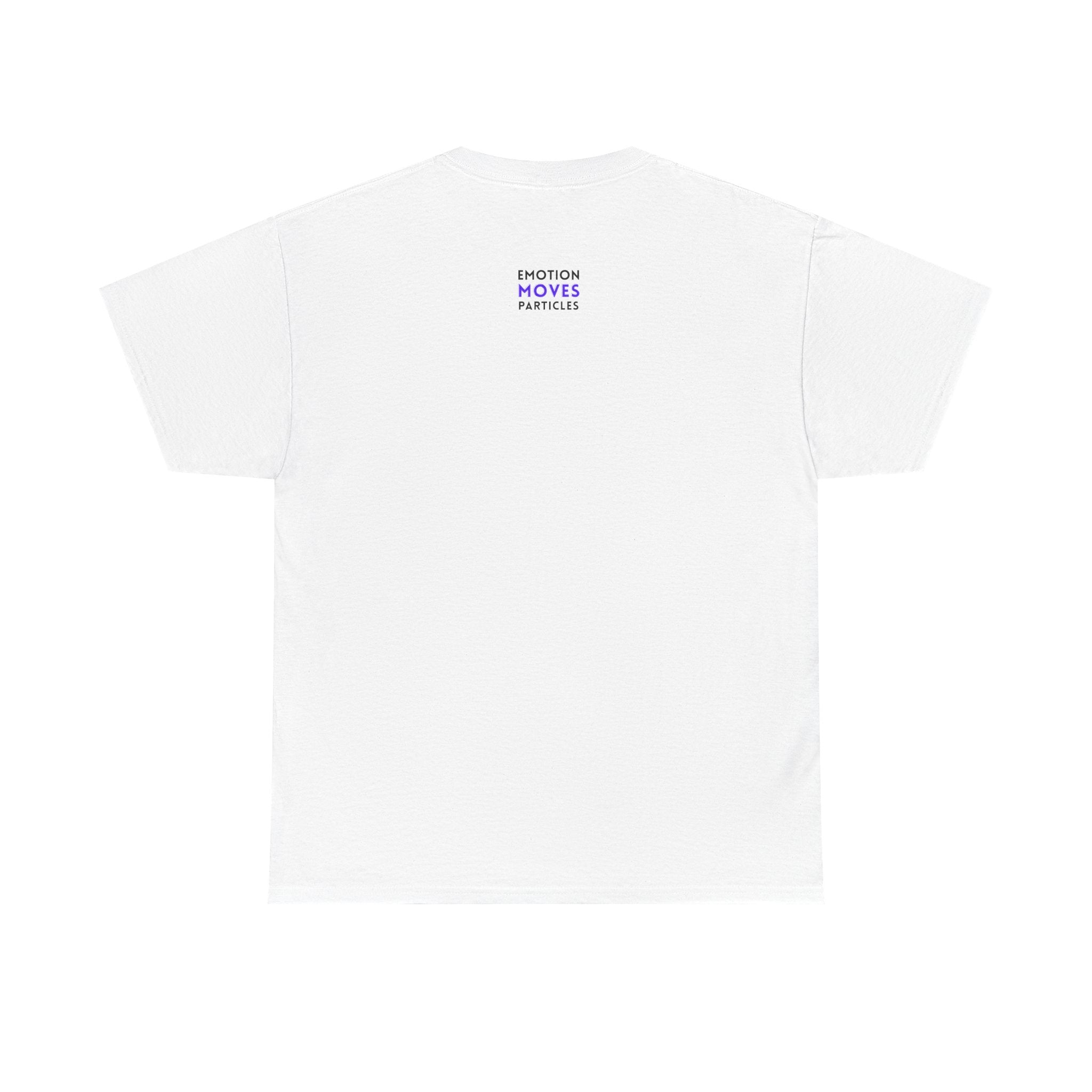 Emotion Moves Particles | T-Shirt — Minimal Typographic Graphic Tee