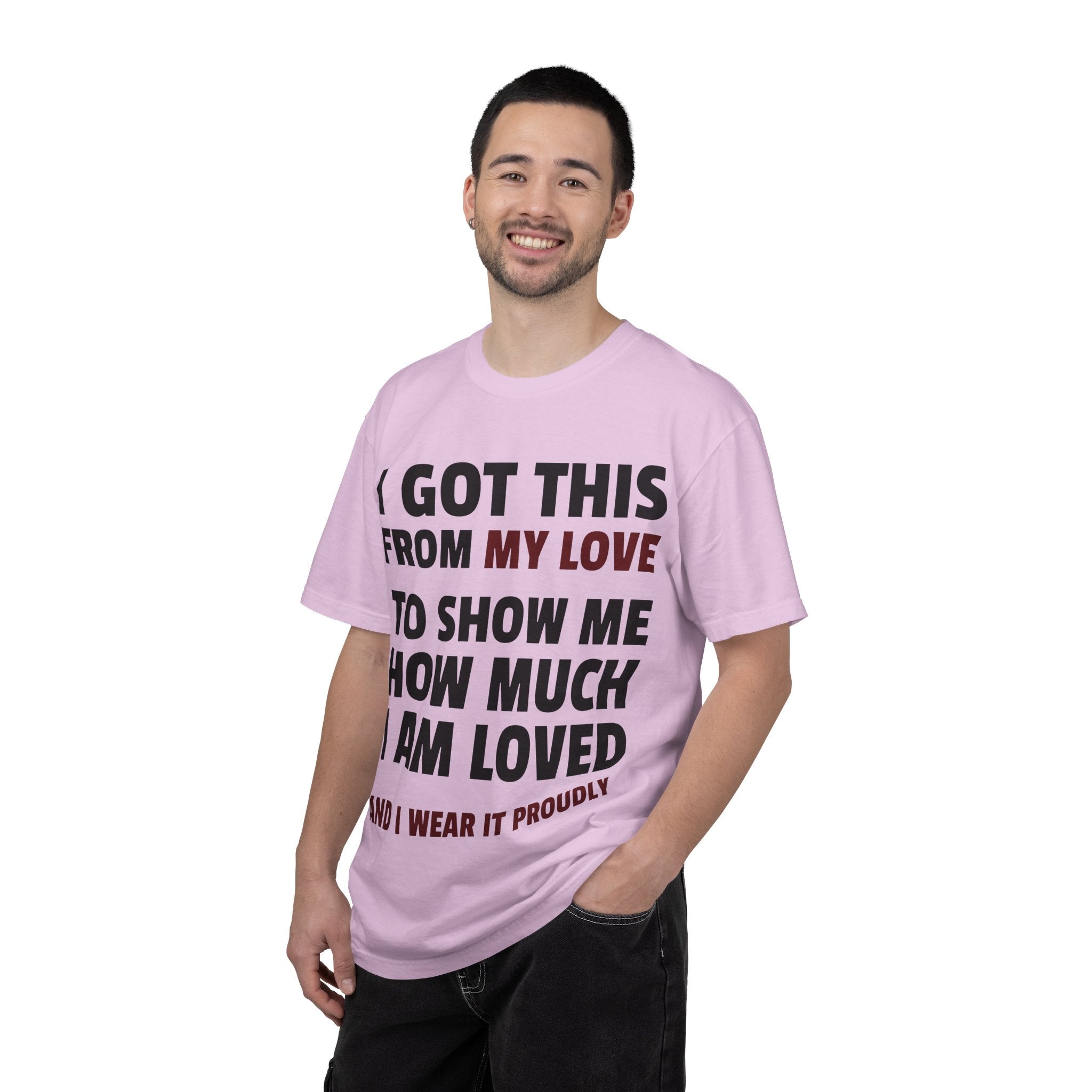 I Got This From My Love T-Shirt — Gifted & Proud Love Quote Tee
