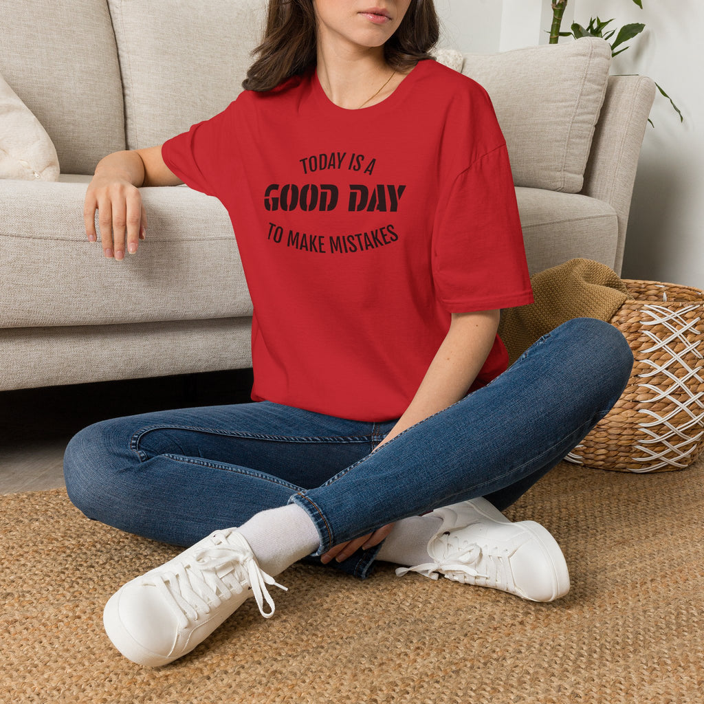 Good Day T-Shirt — "Today Is a Good Day to Make Mistakes" Positive Message Tee
