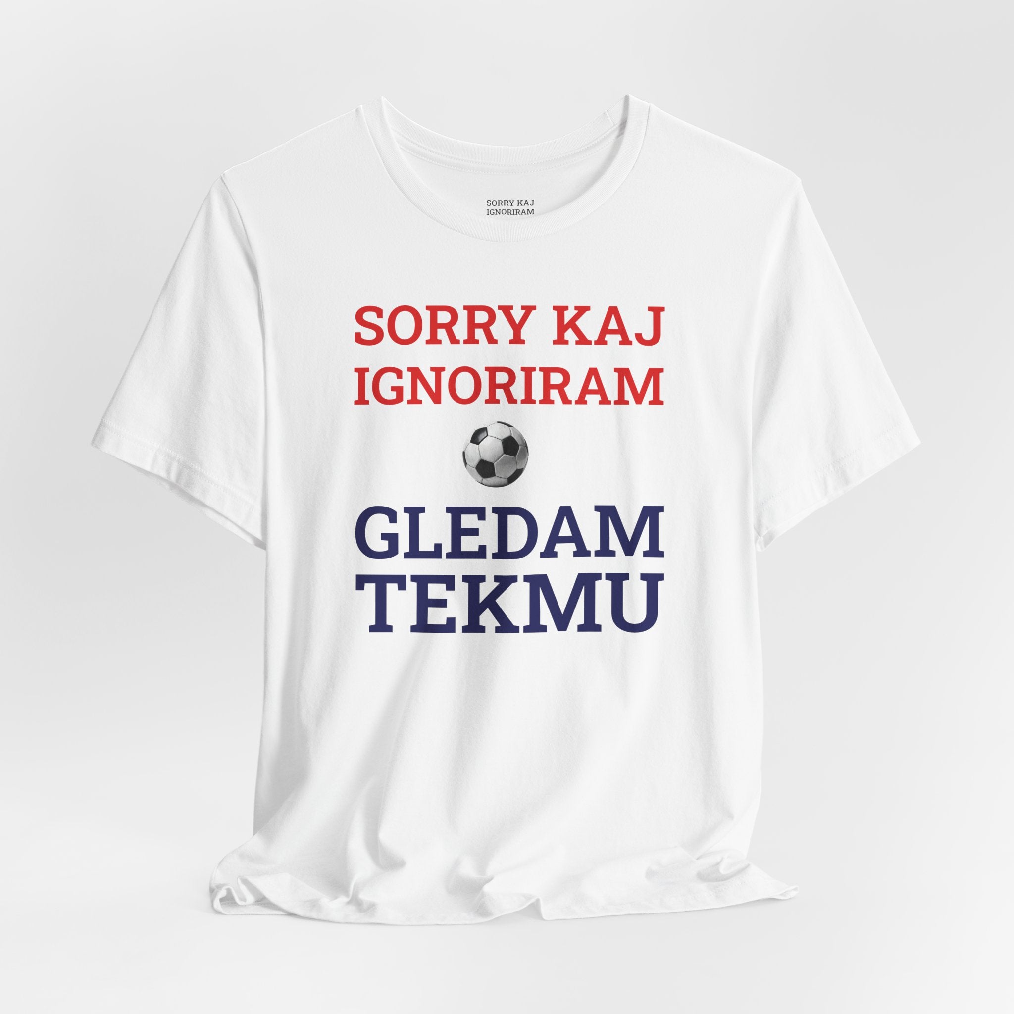 Off to Watch the Match Tee | Sorry kaj ignoriram gledam tekmu, match-day outfit