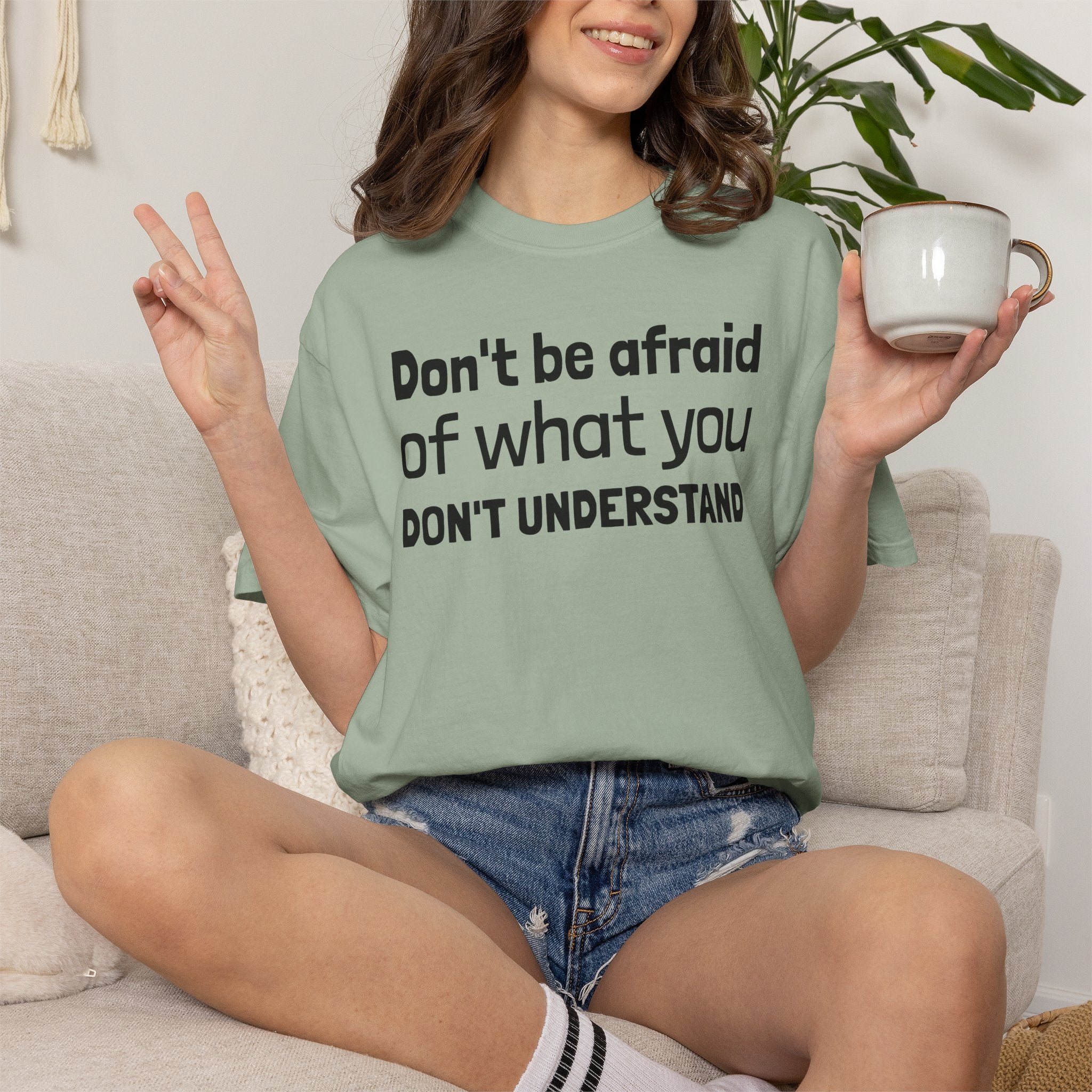 Alien T-Shirt — "Don't Be Afraid of What You Don't Understand" Alien Graphic Tee