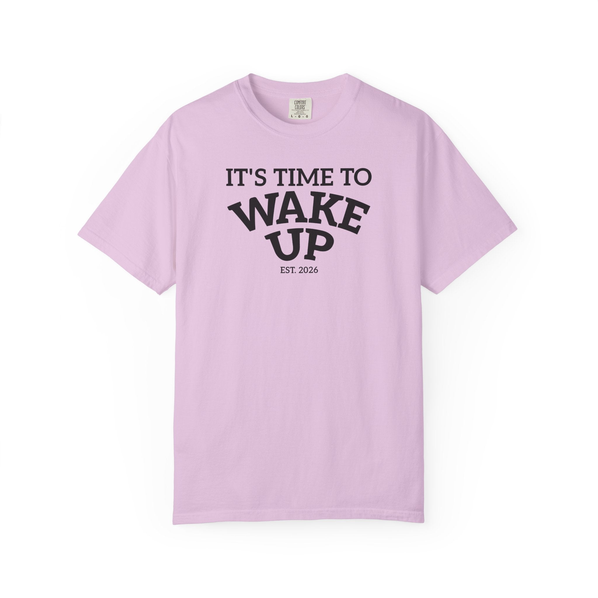Wake Up Graphic T-Shirt — "It's Time to Wake Up" Casual Tee