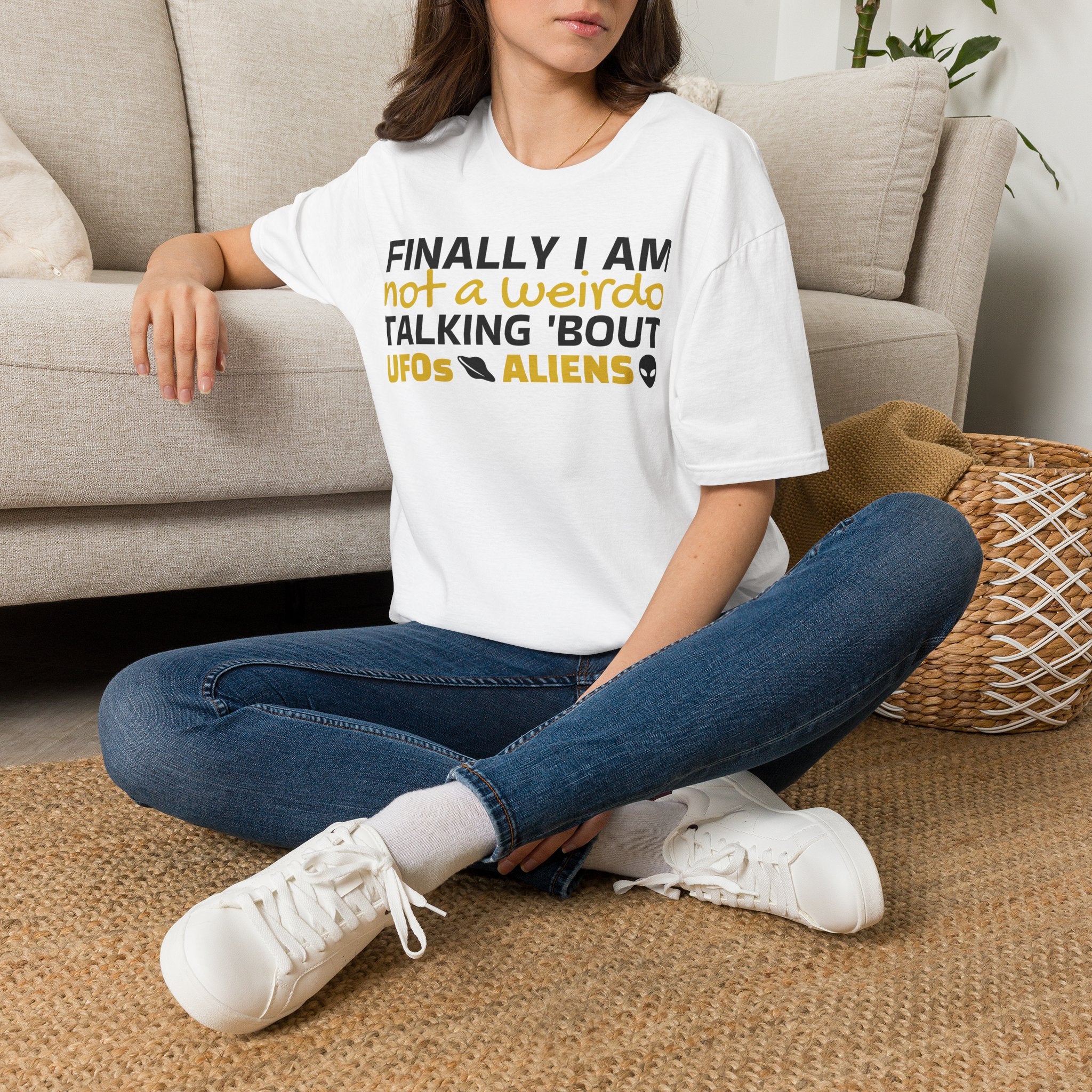 Alien T-Shirt — "Finally I am not a Weirdo talking about UFO & Aliens" - Positive Message Alien Tee