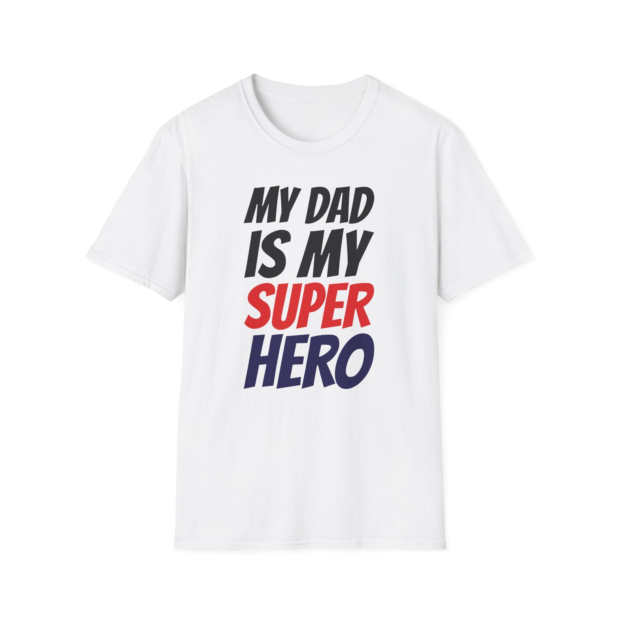 Superhero Dad T-Shirt — "My Dad Is My Superhero" Positive Message Tee