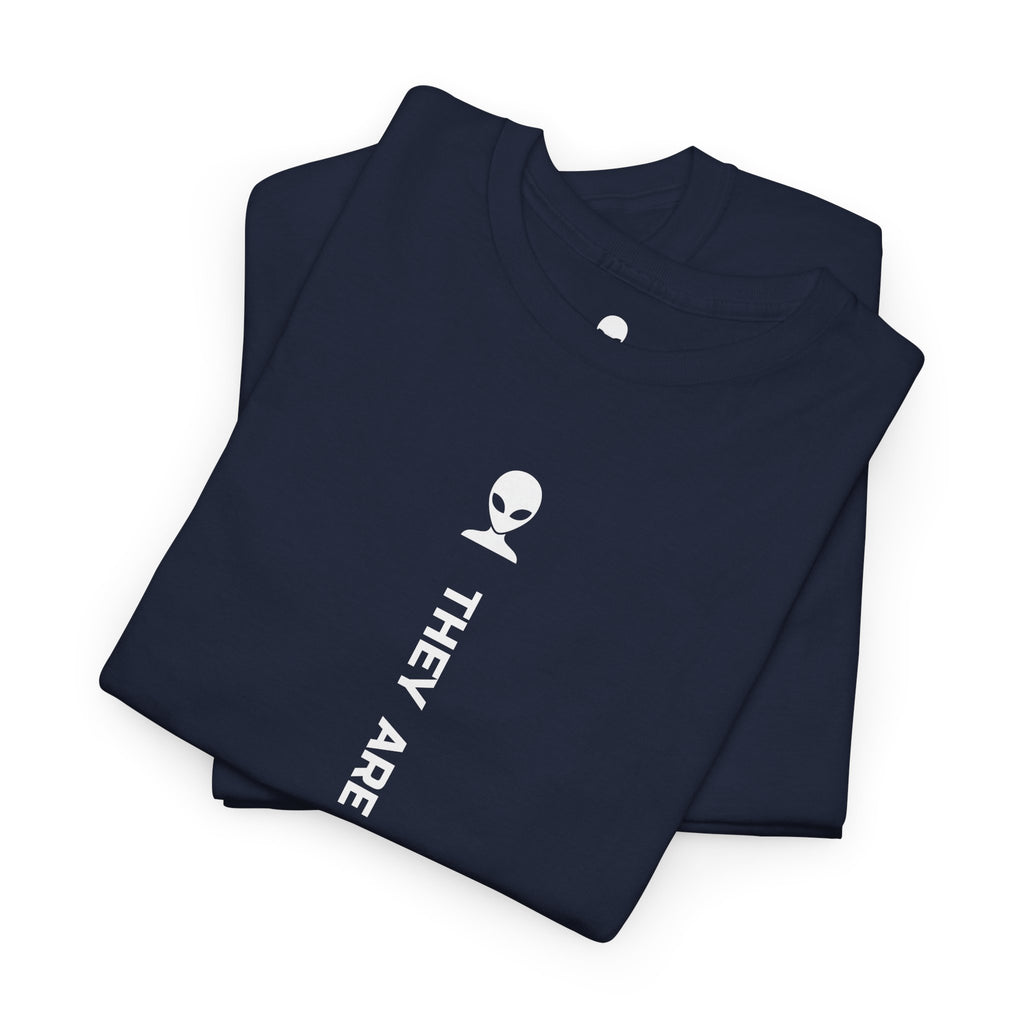 Alien Tee — Minimal "They Are Here" Vertical Graphic T-Shirt dark