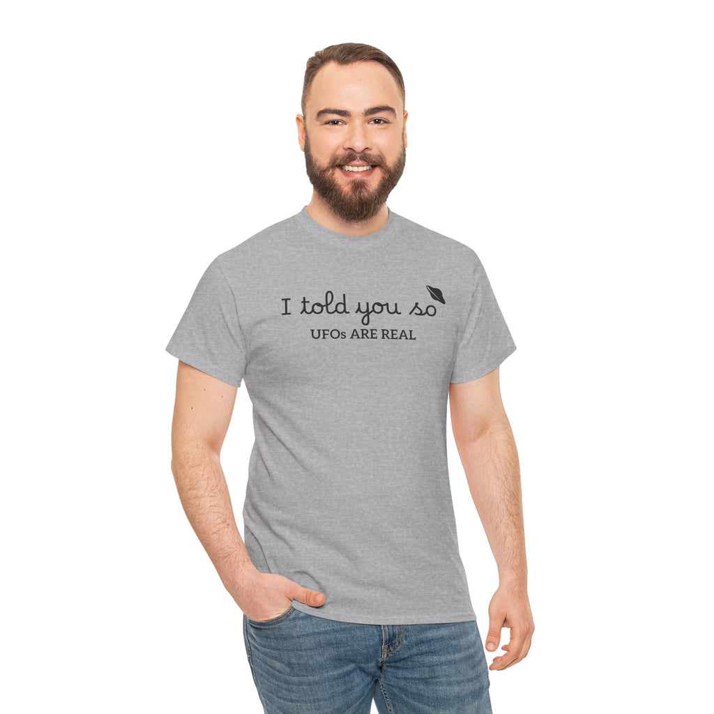 Alien Tee — Minimal "I told you so" Graphic T-Shirt