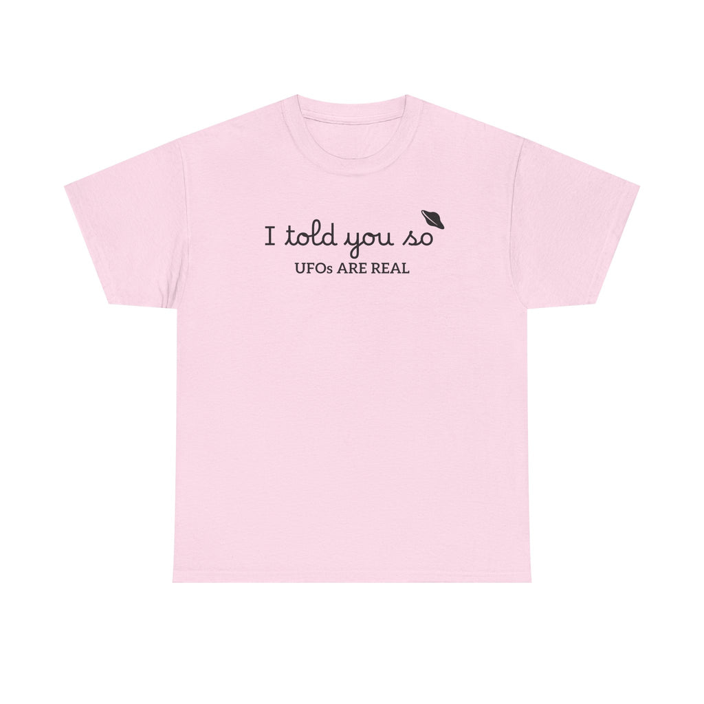 Alien Tee — Minimal "I told you so" Graphic T-Shirt