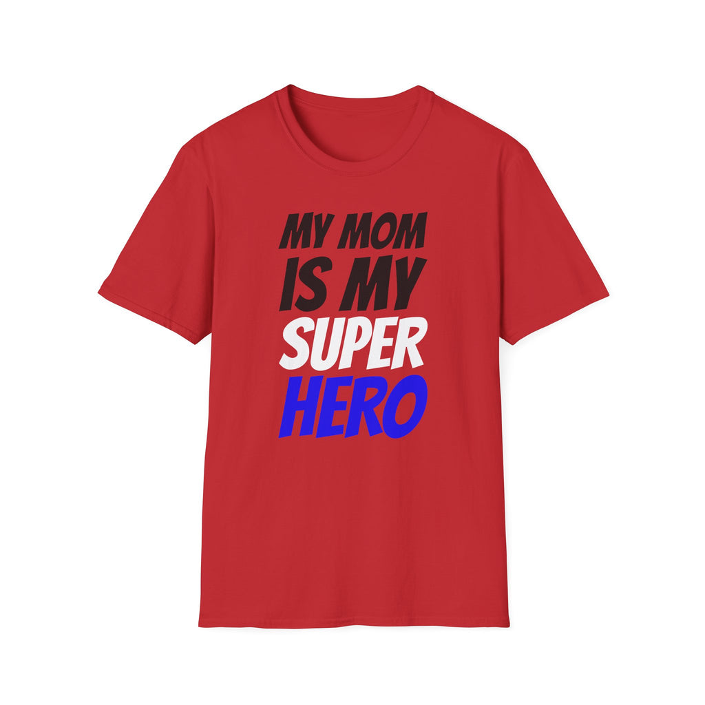Superhero Mom T-Shirt — "My Mom Is My Superhero" Positive Message Tee