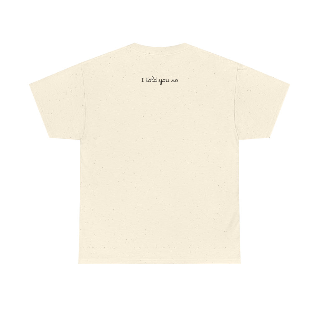 Alien Tee — Minimal "I told you so" Graphic T-Shirt