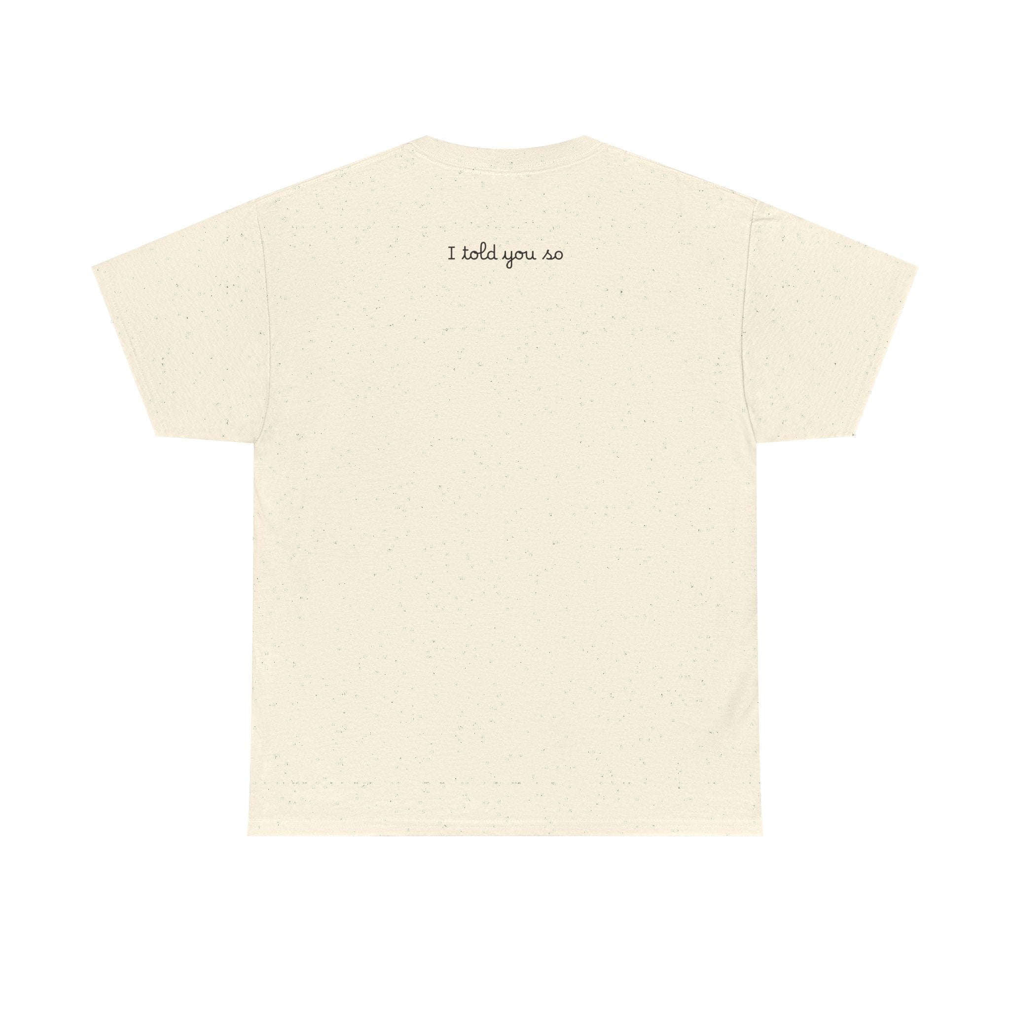 Alien Tee — Minimal "I told you so" Graphic T-Shirt