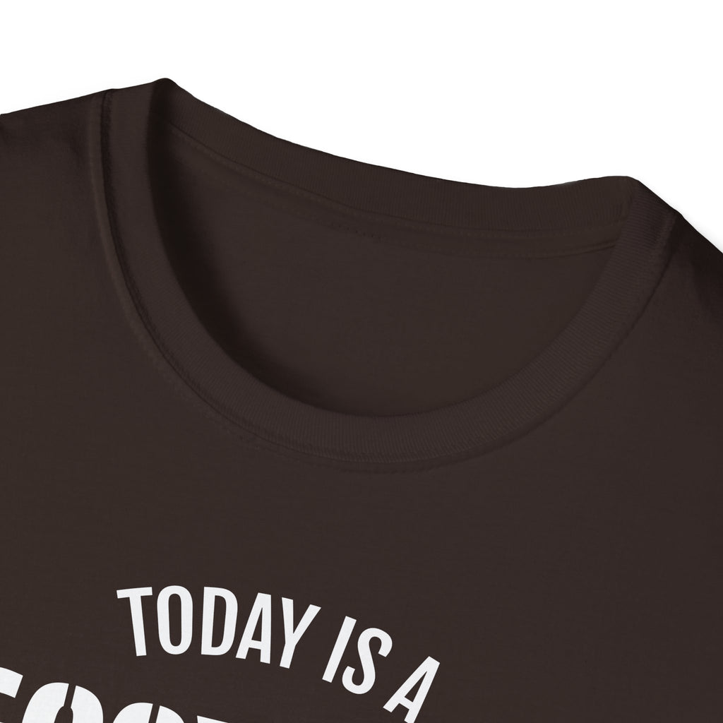 Good Day T-Shirt — "Today Is a Good Day to Conquer the World" Positive Message Tee