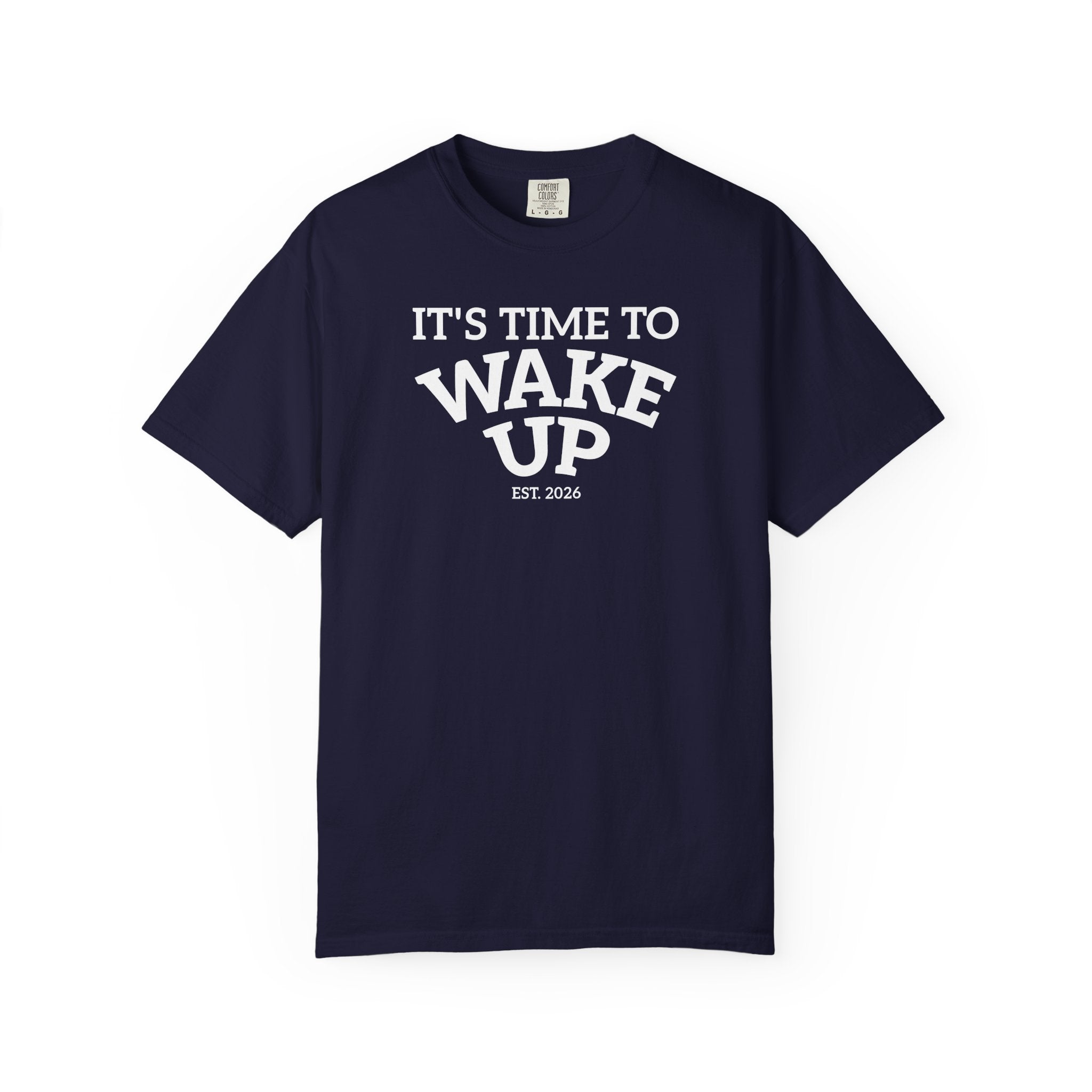 Wake Up Graphic T-Shirt — "It's Time to Wake Up" Casual Tee dark