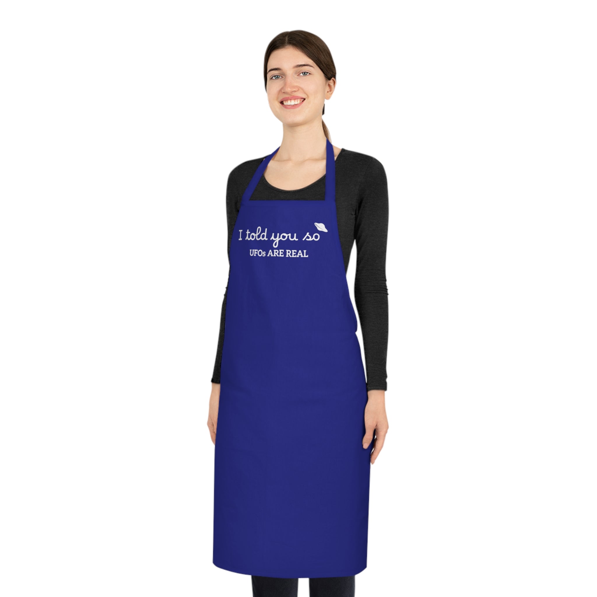 UFOs Are Real Cotton Apron — I told you so Alien Kitchen Apron for BBQ & Gifts