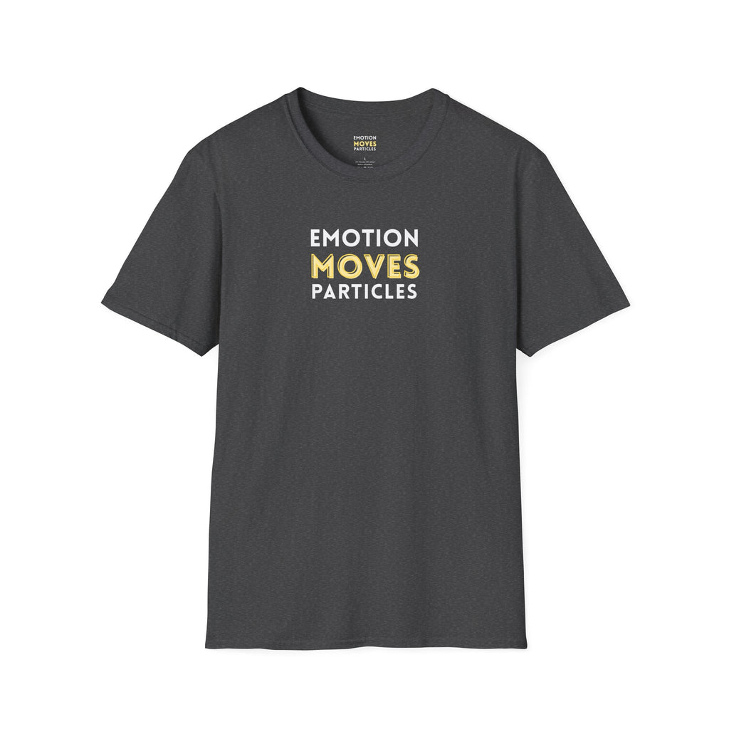 Emotion Moves Particles | Unisex Softstyle T-Shirt