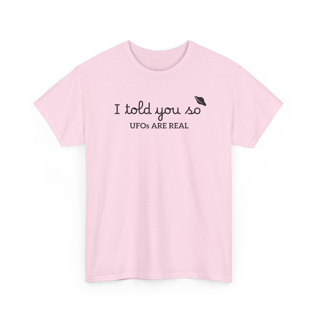 Alien Tee — Minimal "I told you so" Graphic T-Shirt