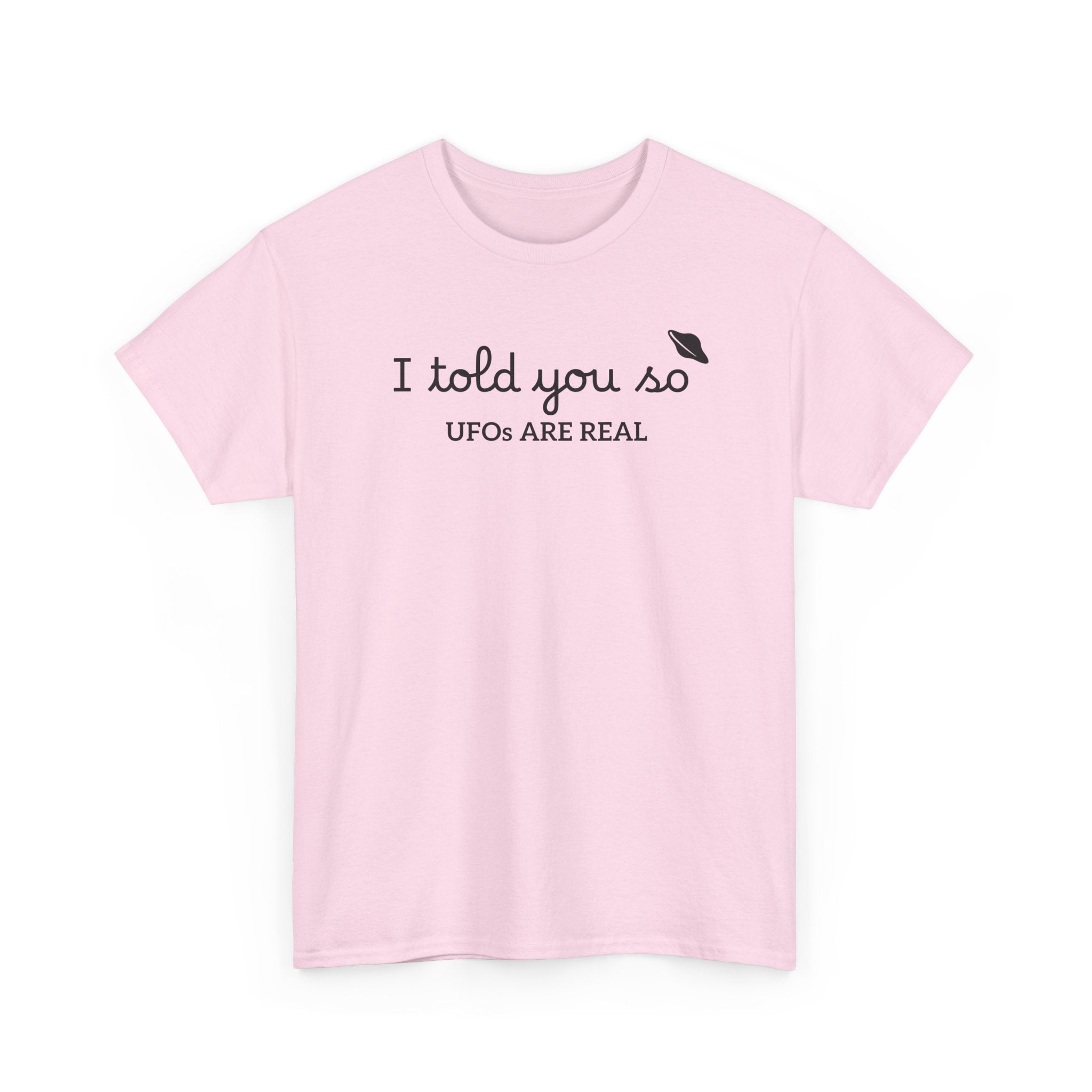 Alien Tee — Minimal "I told you so" Graphic T-Shirt