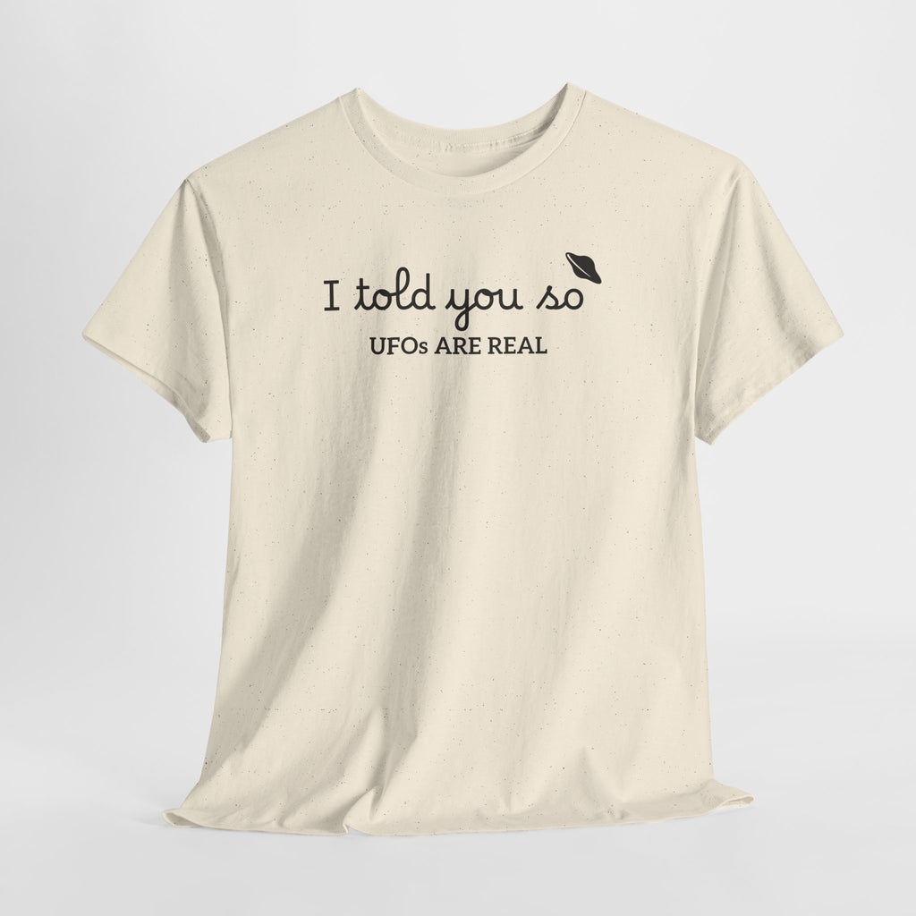 Alien Tee — Minimal "I told you so" Graphic T-Shirt