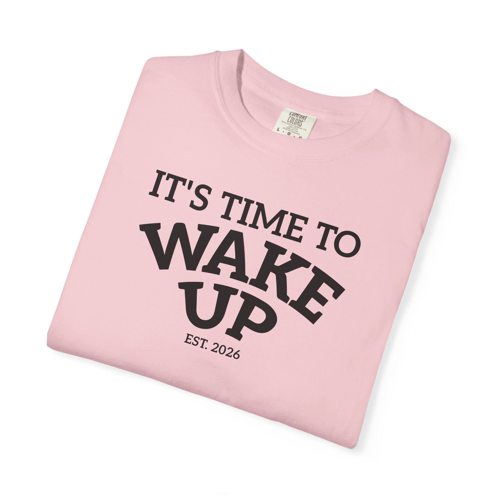 Wake Up Graphic T-Shirt — "It's Time to Wake Up" Casual Tee